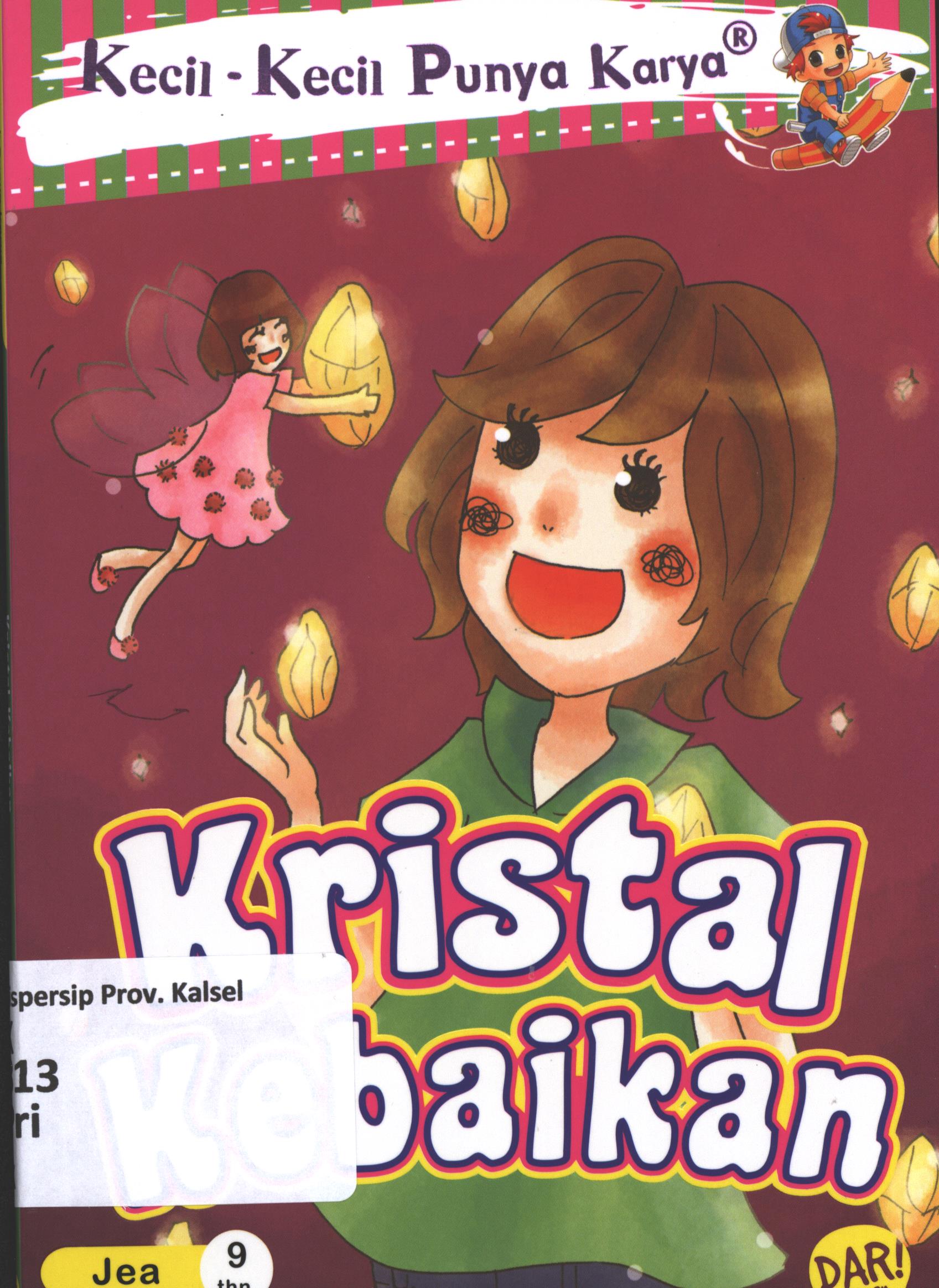 Cover Kristal kebaikan / Princeyla Aughea ; penyunting, Yulia Nurul Irawan dan Fita Chakra