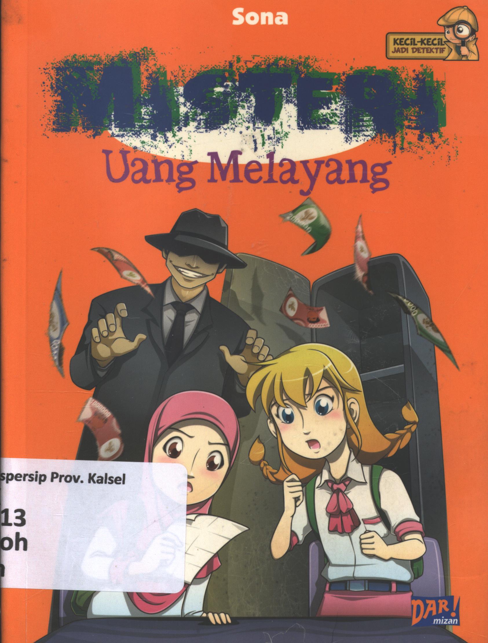Cover Misteri uang melayang / Yohana Fransiska Domuria Destrina Sona Simbolon ; penyunting, Dadan Ramadhan dan Shinta Handini
