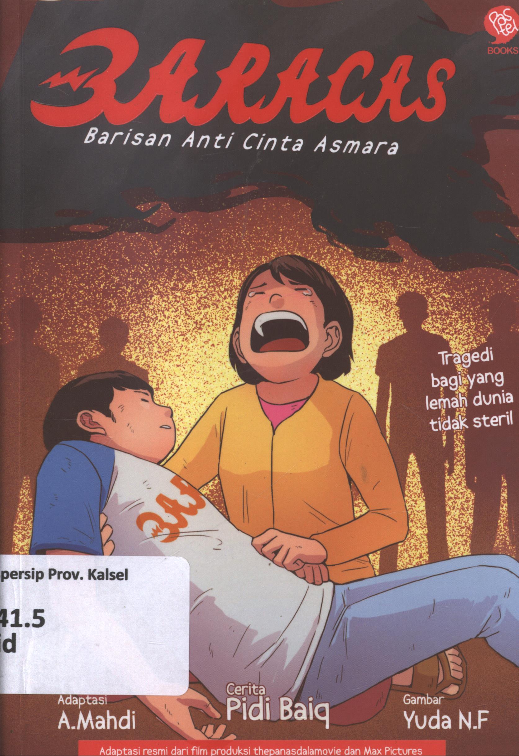 Cover Baracas : Barisan anti cinta asmara / Pidi Baiq ; penyunting, Toha Nasr