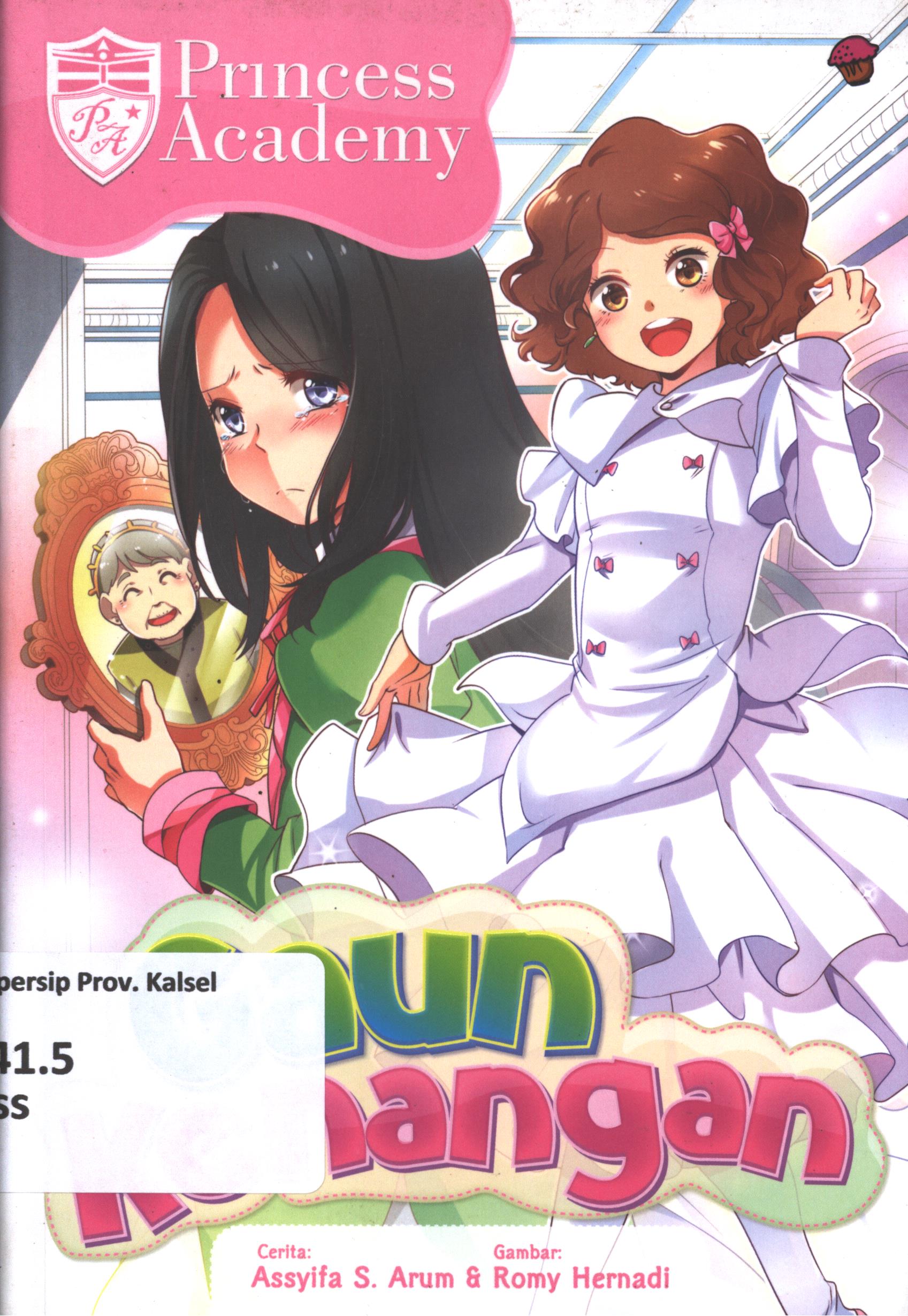 Cover Princess academy : gaun kenangan / Assyifa S.Arum ; penyunting, Wiwit Wijiastuti