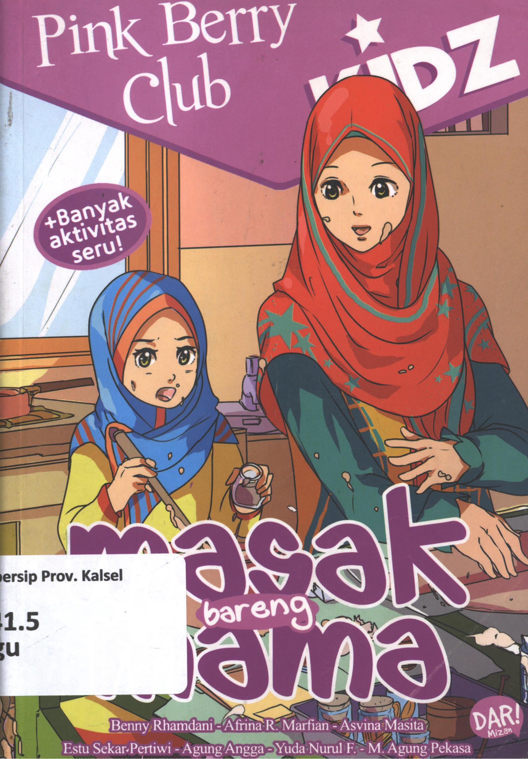 Cover Pink berry club Kidz :  masak bareng mama / Agung Rangga L., Benny Rhamdani, Dewi Syafa Dinabila