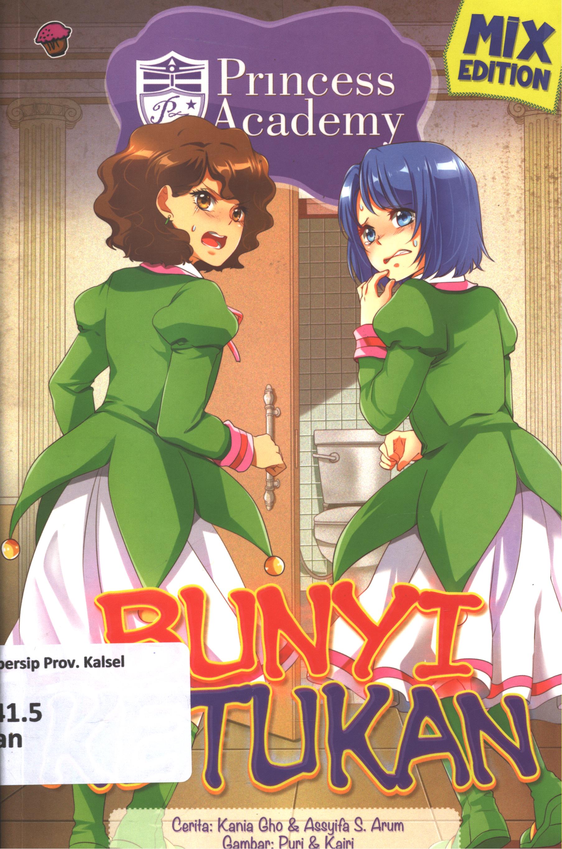 Cover Princess academy mix :  bunyi ketukan / Kania Gho dan Assyifa S. Arum ; penyunting, Shinta Handini dan Wiwit Wijiastuti