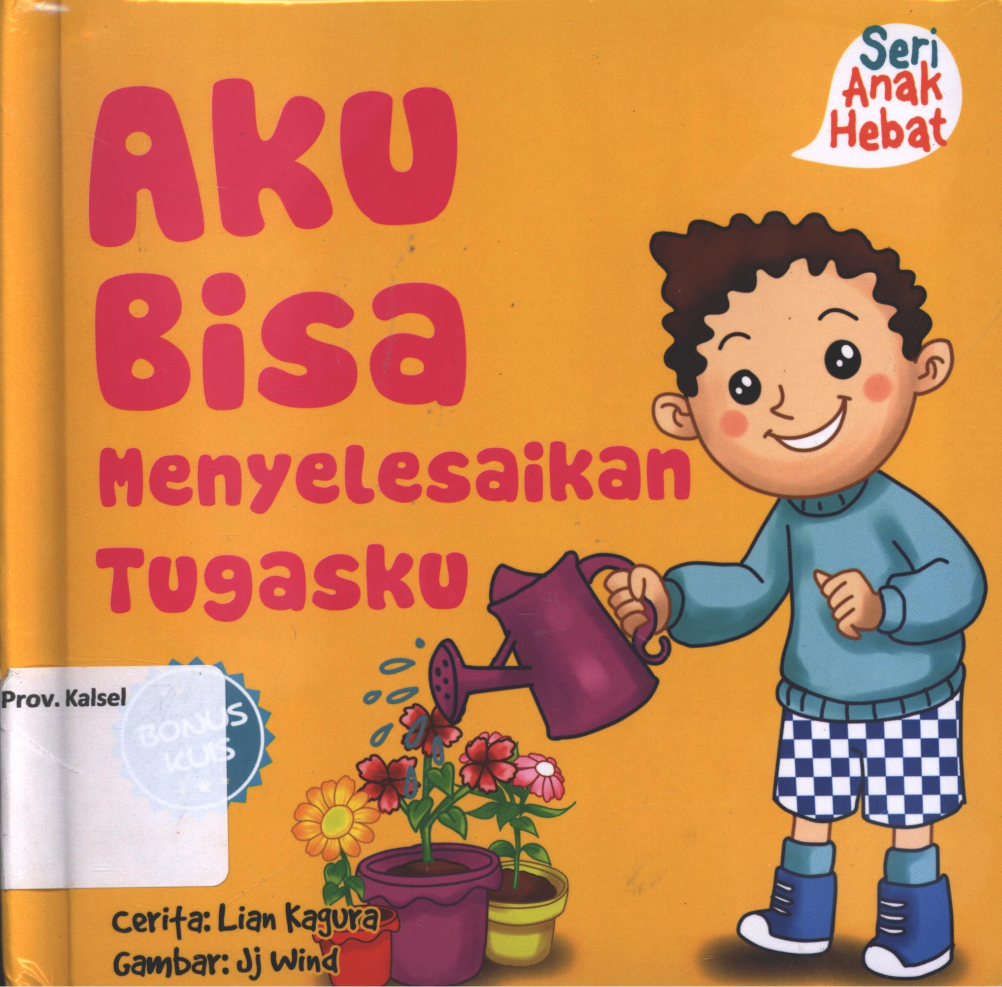 Cover Aku bisa menyelesaikan tugasku / Lian Kagura ; editor, Nurhadiansyah