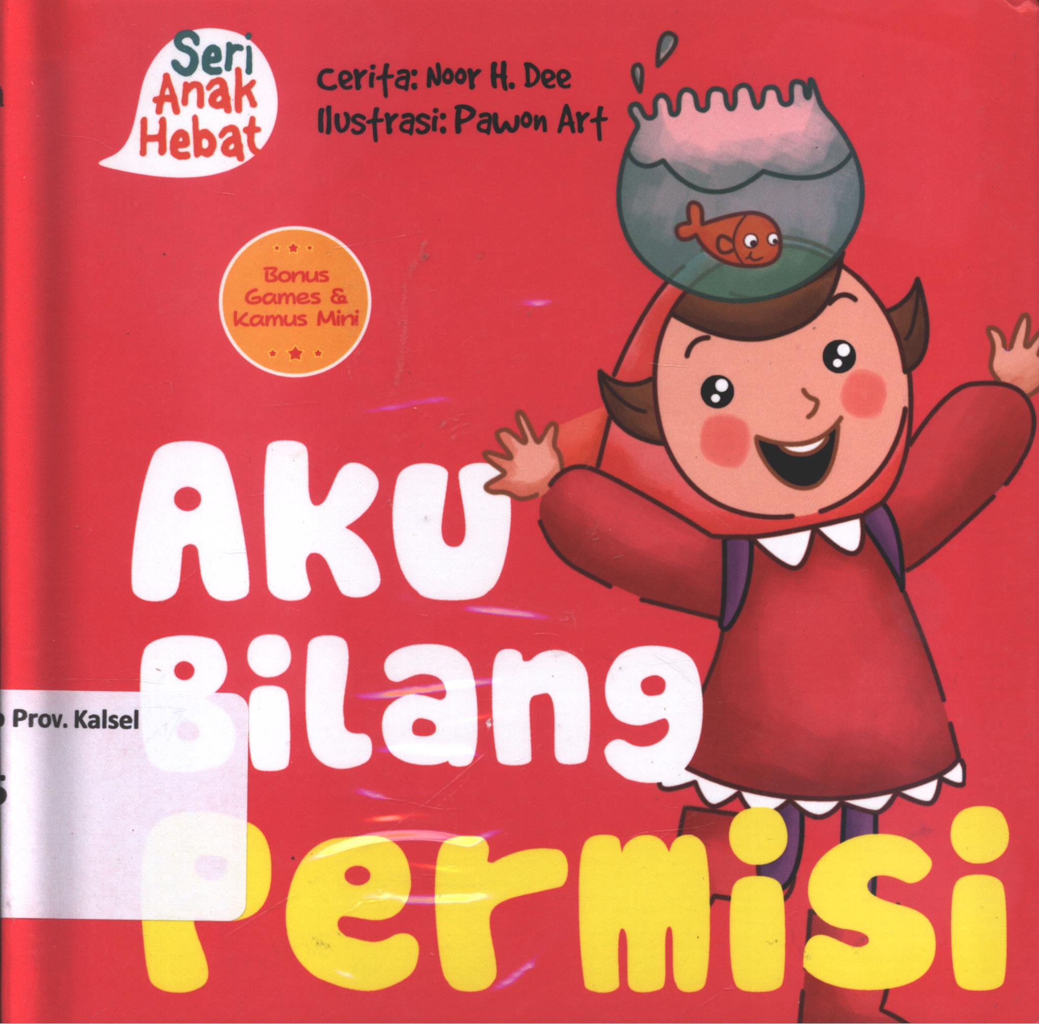 Cover Aku bilang permisi / Noor H. Dee ; editor, Nurhadiansyah