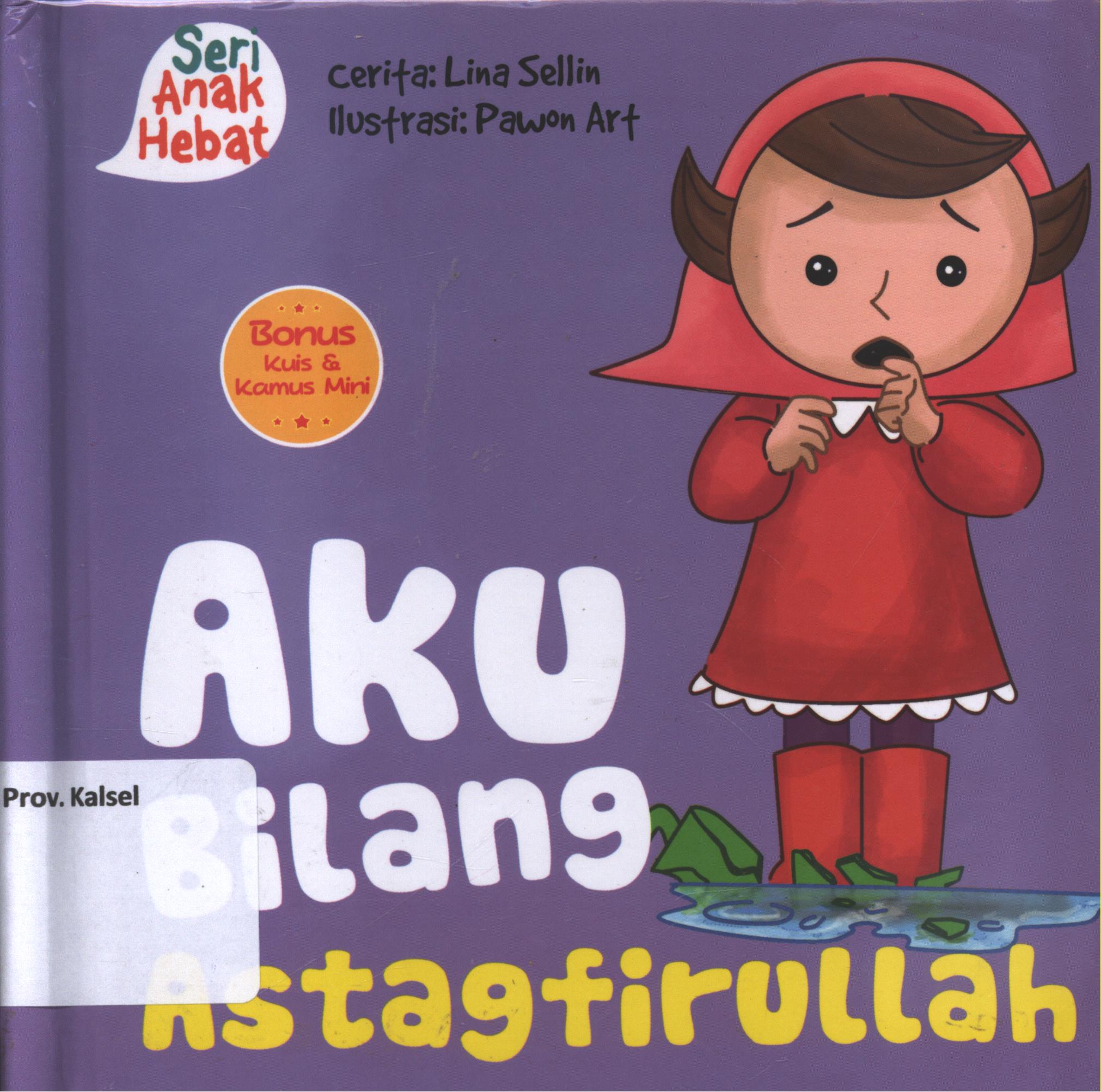 Cover Aku bilang astagfirullah / Lina Sellin ; editor, Nurhadiansyah