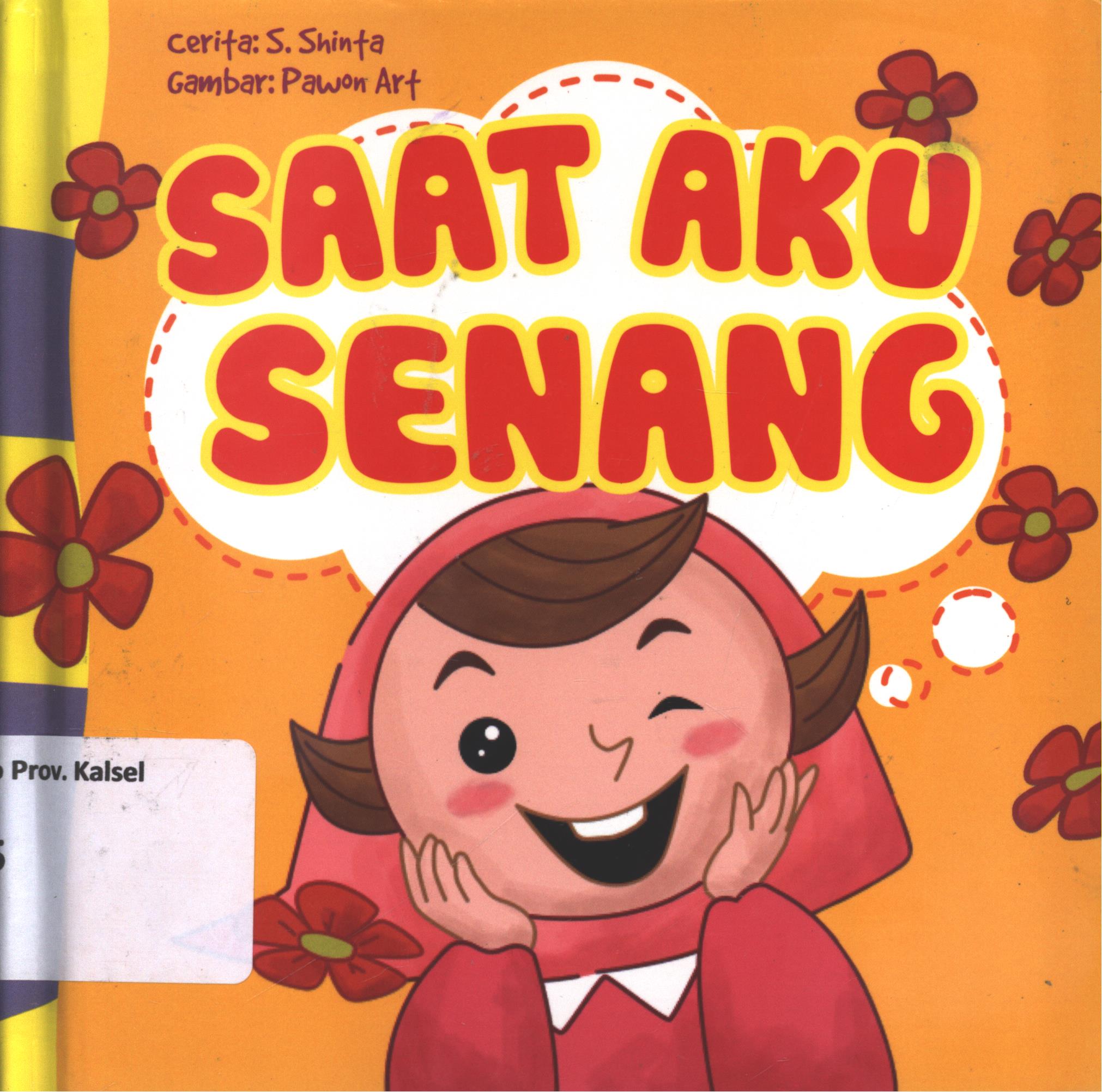 Cover Saat aku senang / Shinta S ; editor, Nurhadiansyah