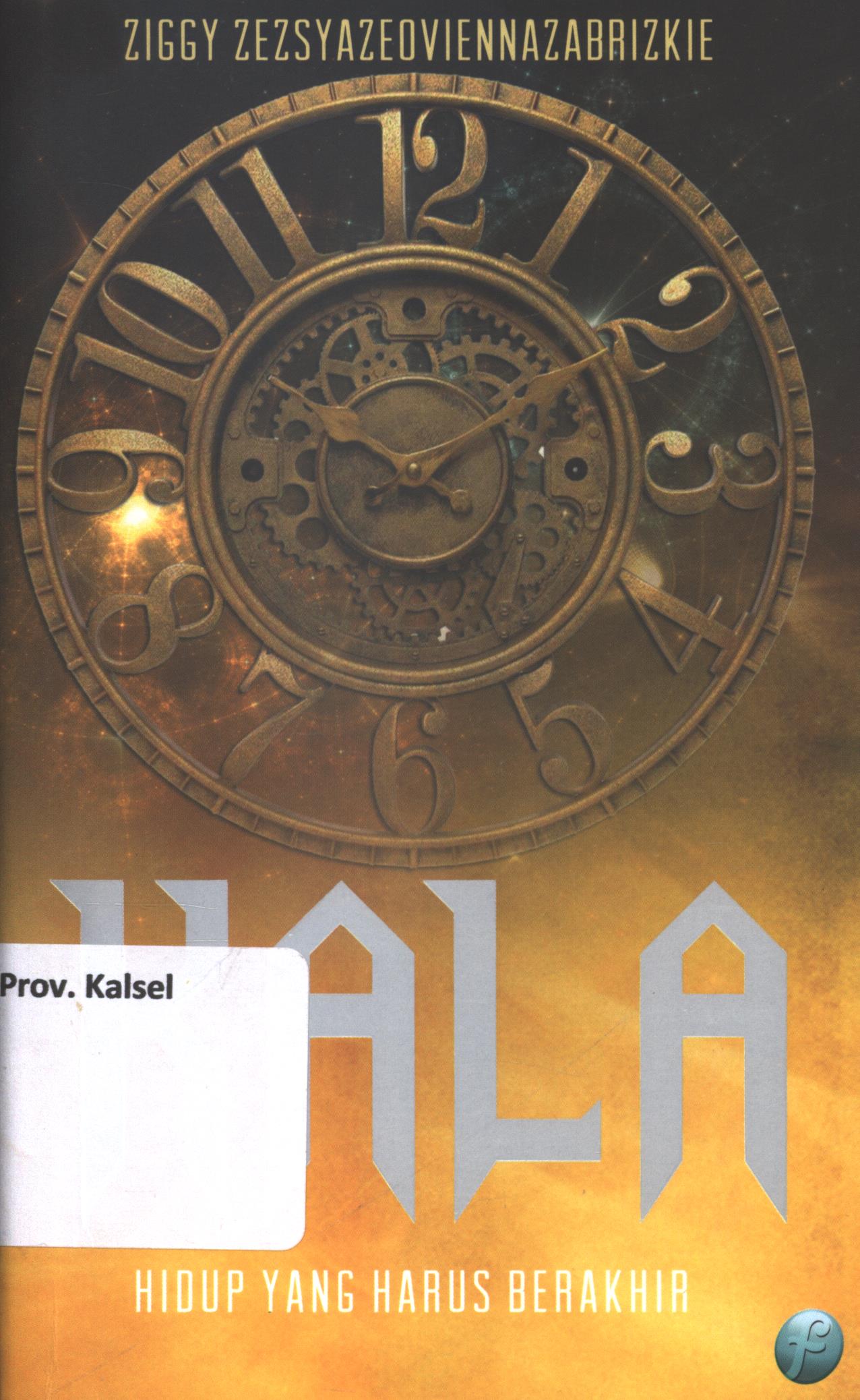 Cover Kala / Ziggy Zezsyazeoviennazabrizkie ; penyunting, Moemoe dan Diha