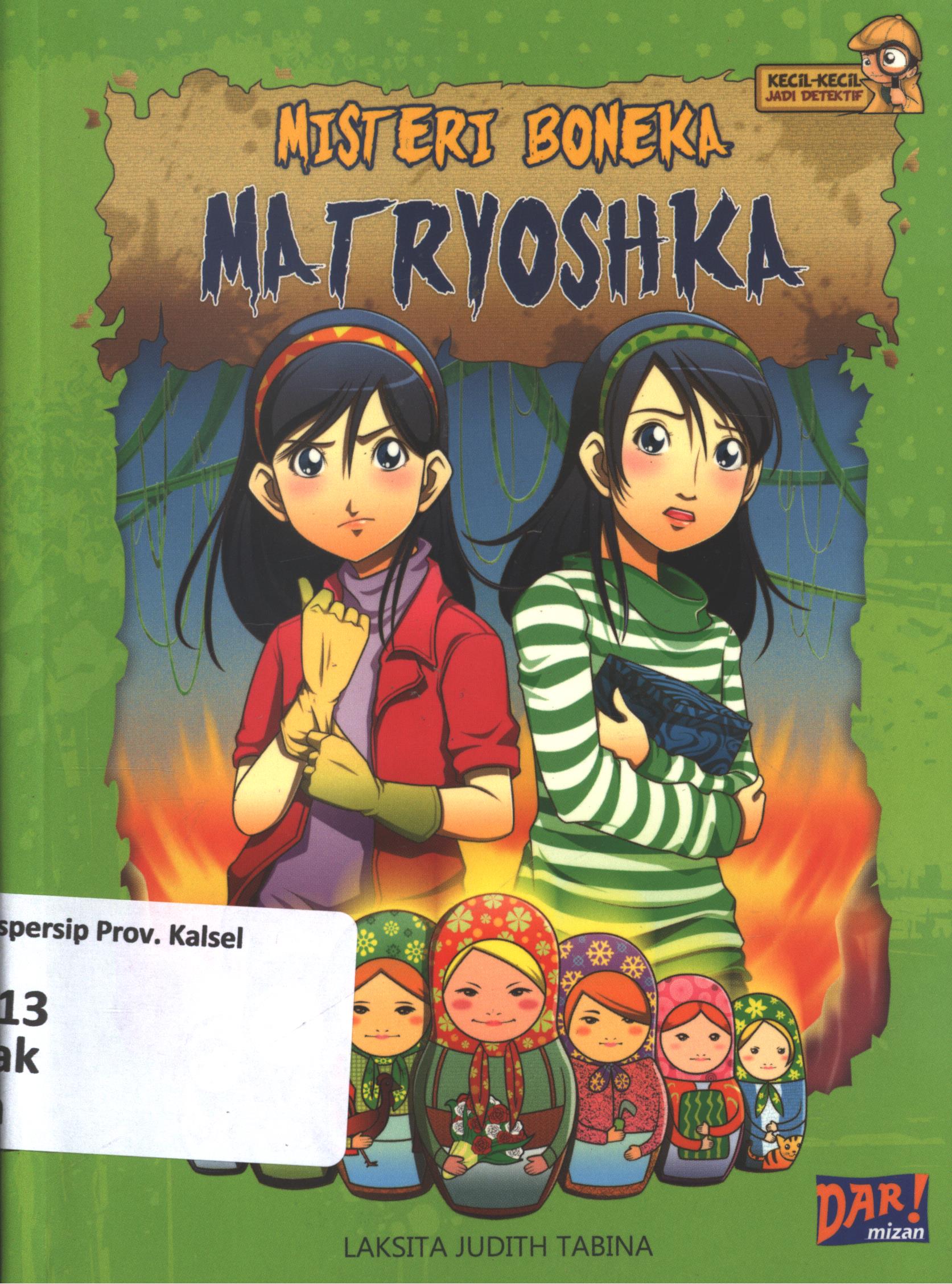 Cover Misteri boneka mathryoshka / Laksita Judith Tabina ; penyunting, Dadan Ramadhan dan Huda Wahid
