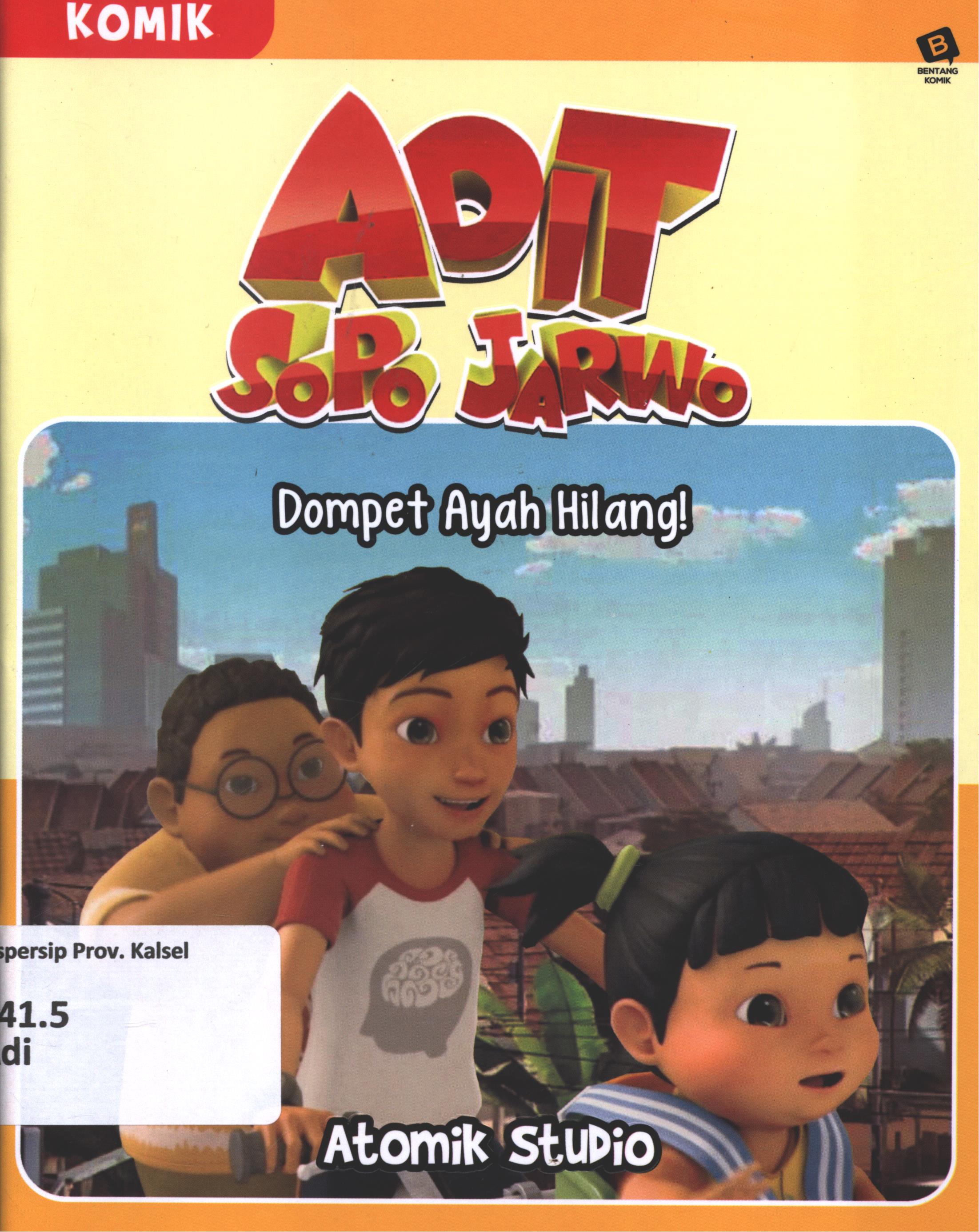 Cover Adit sopo jarwo :  dompet ayah hilang! / penyunting, Maulida Ulil