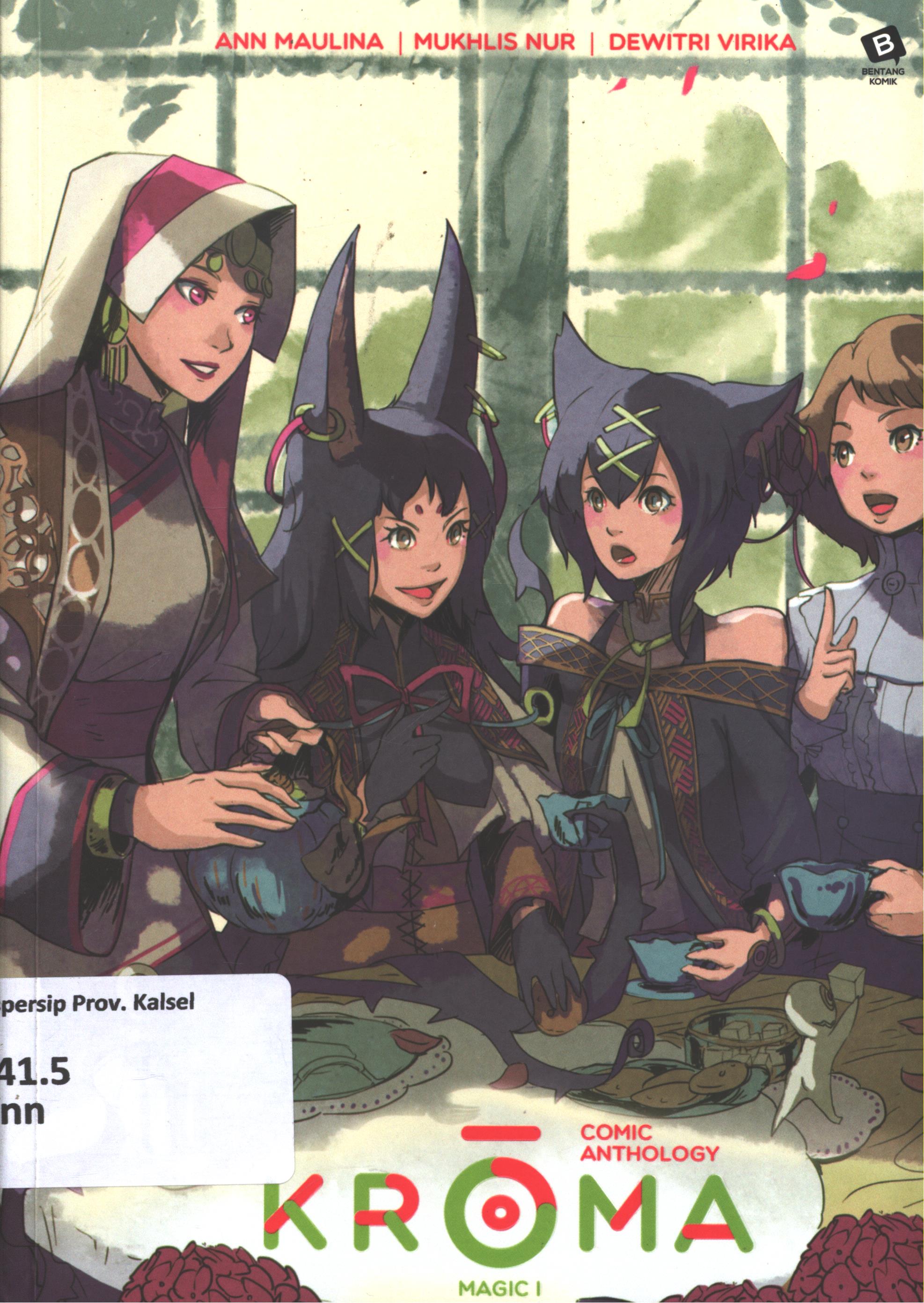 Cover Kroma magic I / Ann Maulina, Mukhlis Nur, Dewitri Virika ; penyunting, Maulida Ulil