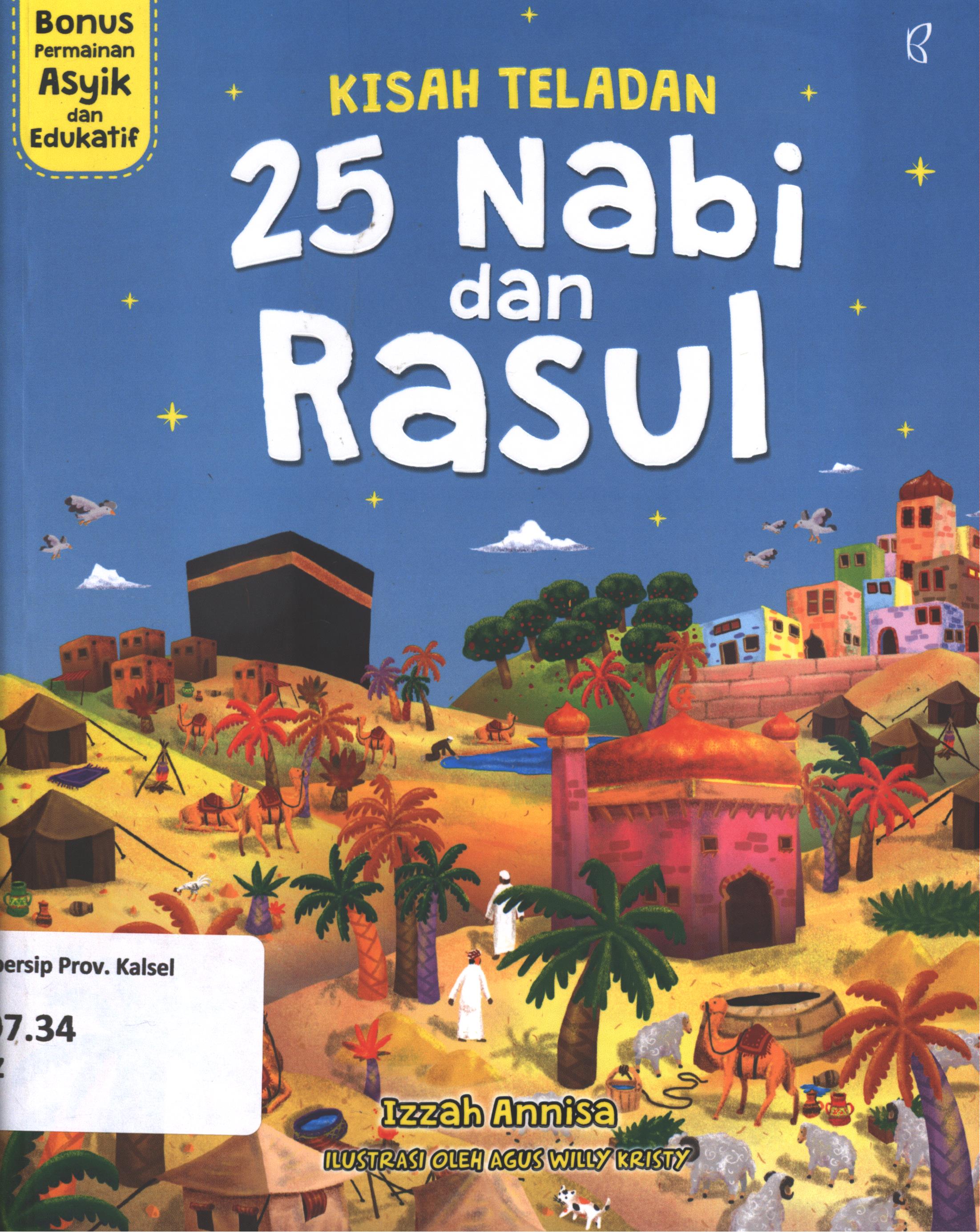 Cover Kisah teladan 25 nabi dan rasul / Izzah Annisa ; penyunting, M. Iqbal Dawaami