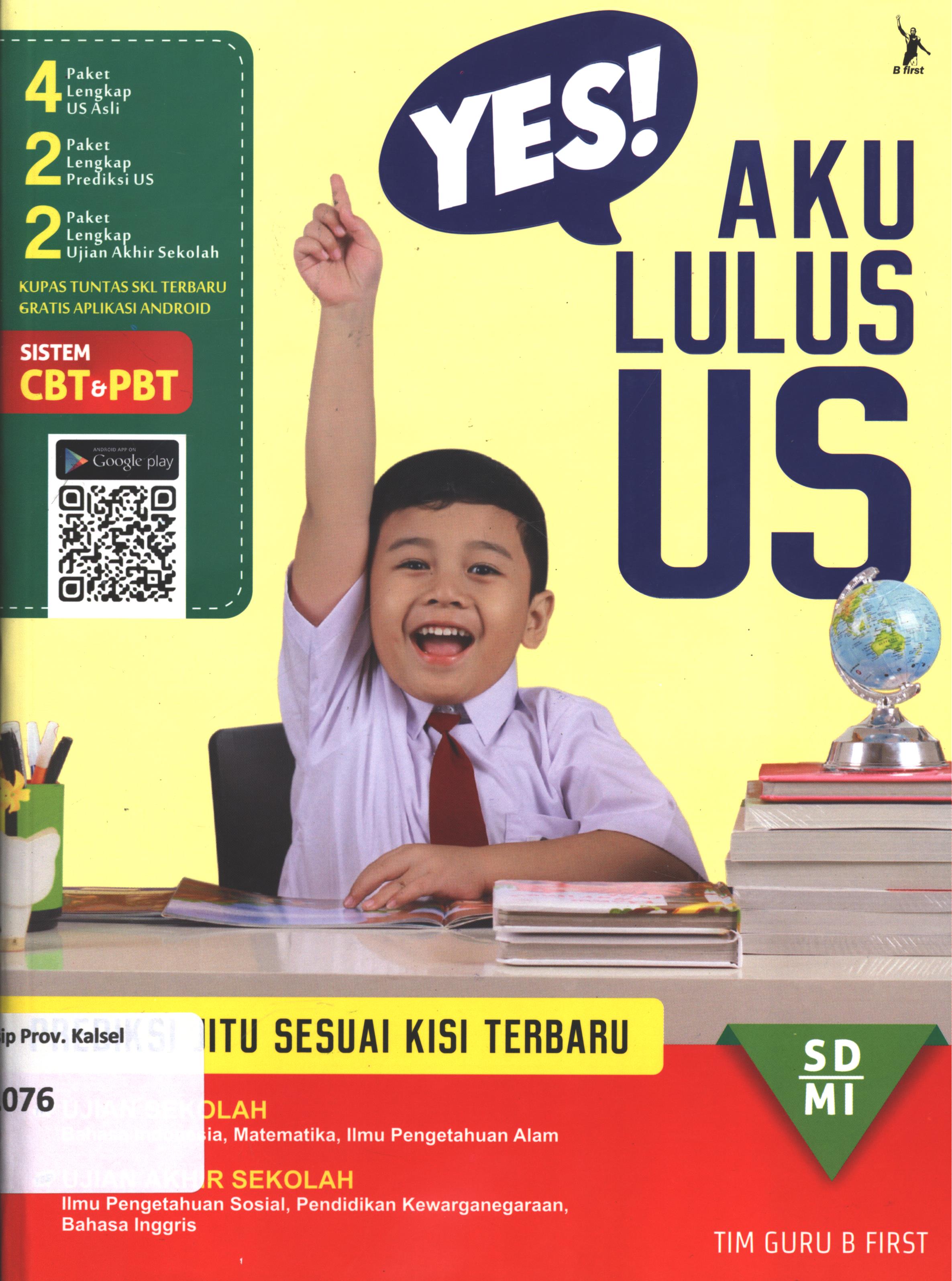 Cover Yes aku lulus US/M SD/MI / Noor hidayati Fajri... [et.al].