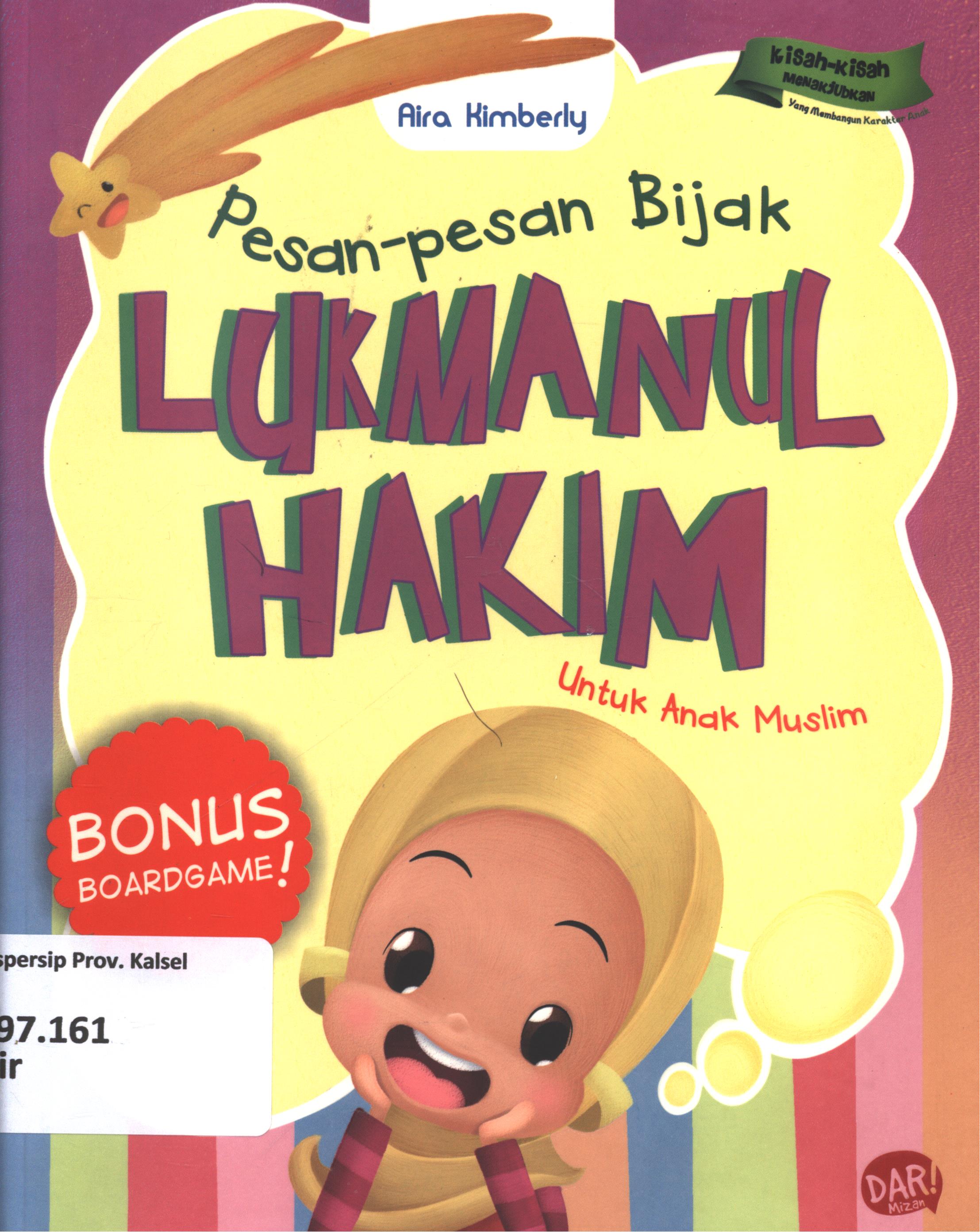Cover Pesan-pesan bijak lukmanul hakim untuk anak muslim / Aira Kimberly ; penyunting, Dadan Ramadhan dan Huda Wahid