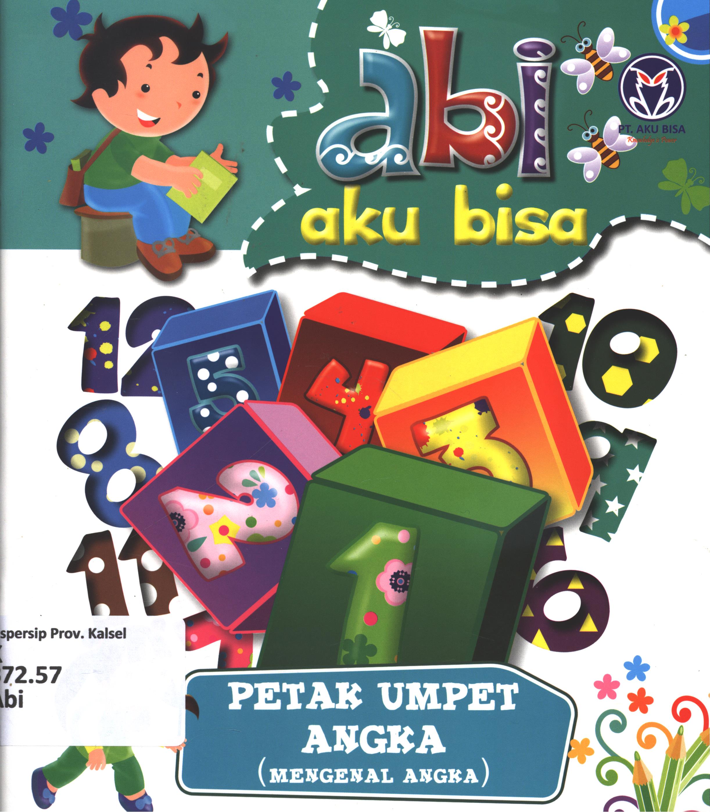 Cover Abi aku bisa :  petak umpet angka (mengenal angka) / dikreasikan oleh Gegasgagas Lab
