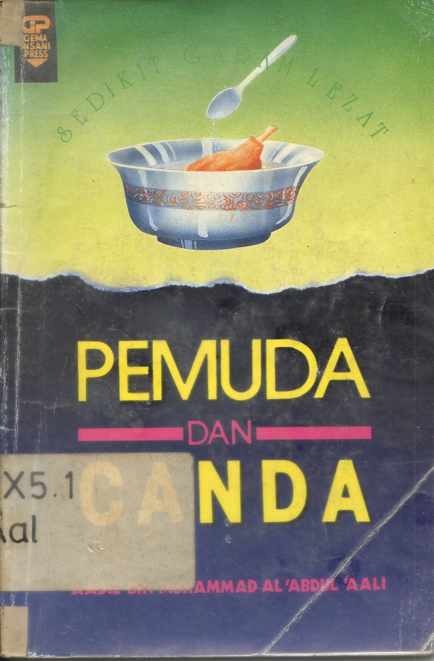 Cover Pemuda dan canda / Aadil bin Muhammad Al 'Abdul 'Aali ; Alih bahasa, Ahmad Danial Suhail.