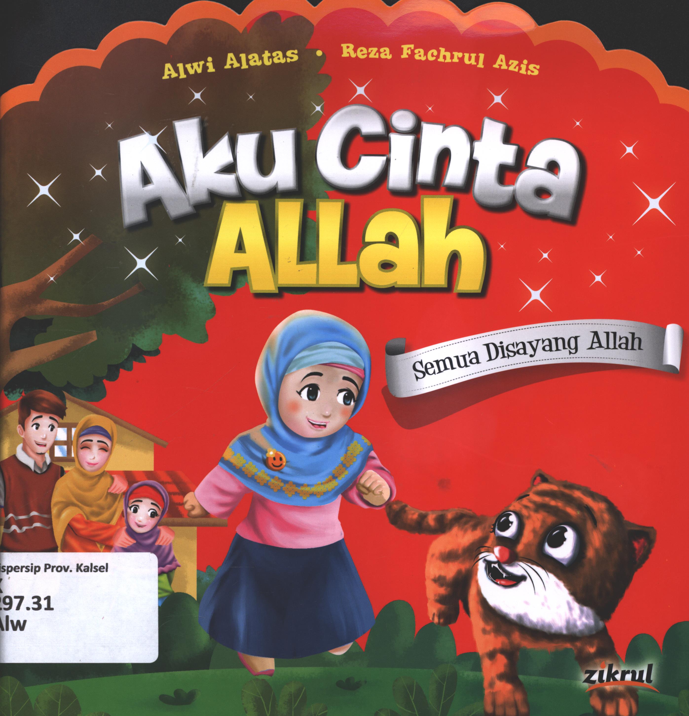 Cover Semua disayang Allah / Alwi Alatas ; editor, Ismayani