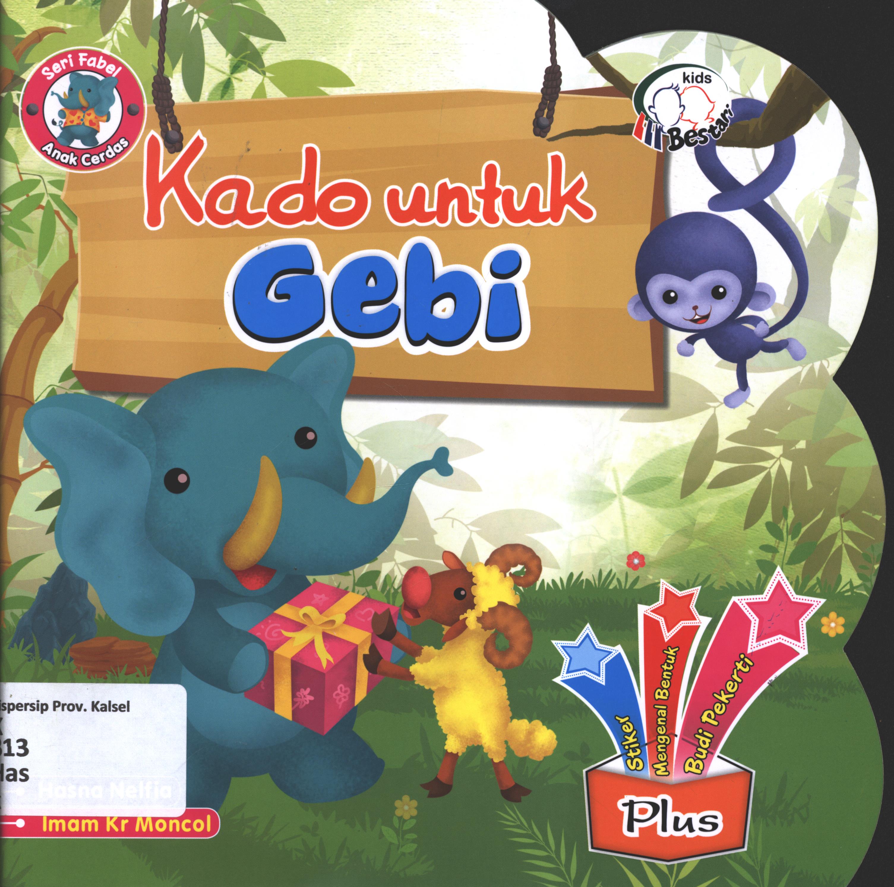 Cover Kado untuk Gebi / Hasna Nelfia ; editor, Dede AR.