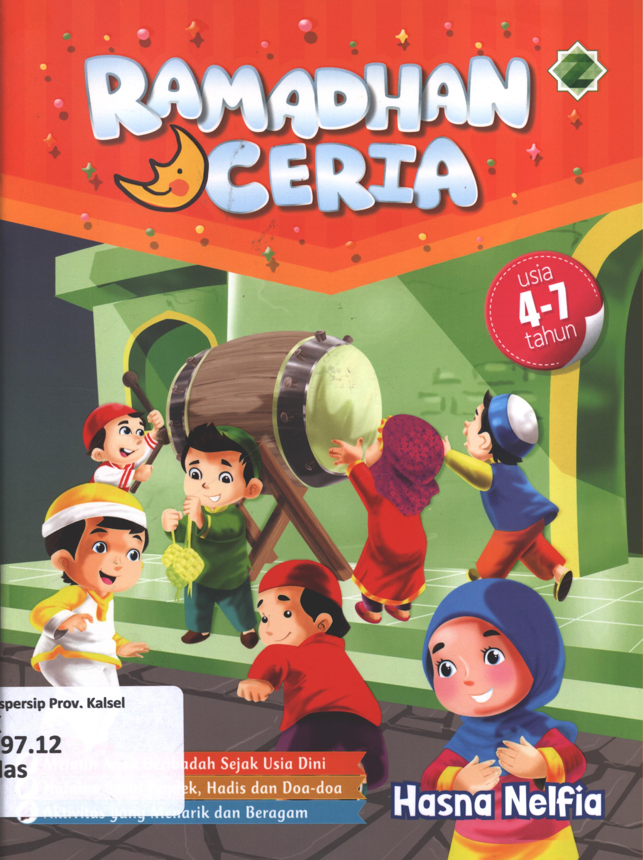 Cover Ramadhan ceria usia 4-7 tahun / Hasna Nelfia ; editor, Dede Abdurrohman