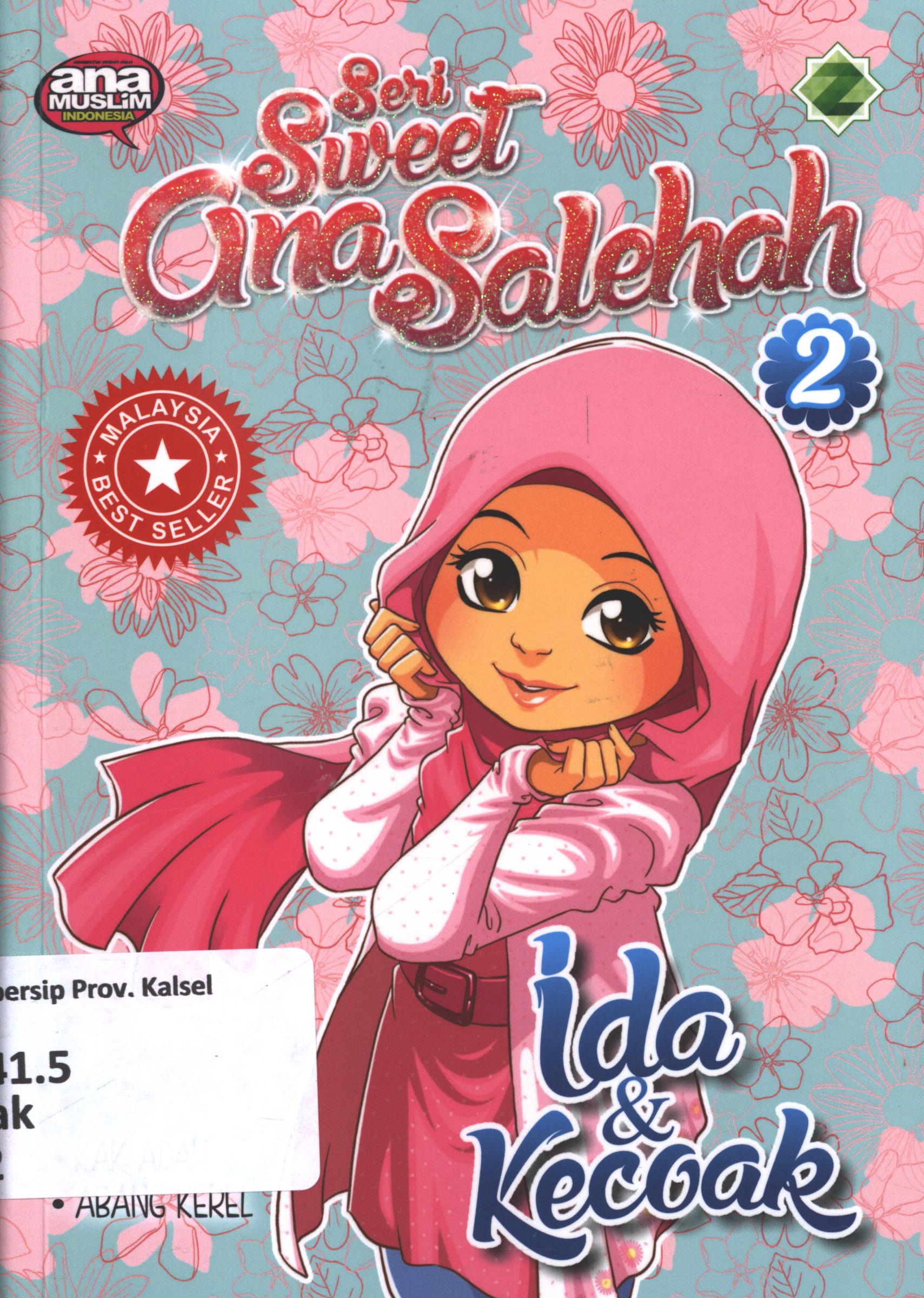 Cover Seri sweet ana solehah : Ida dan kecoak / Kak Adah, Abang Kerel ; editor, Endah H.S