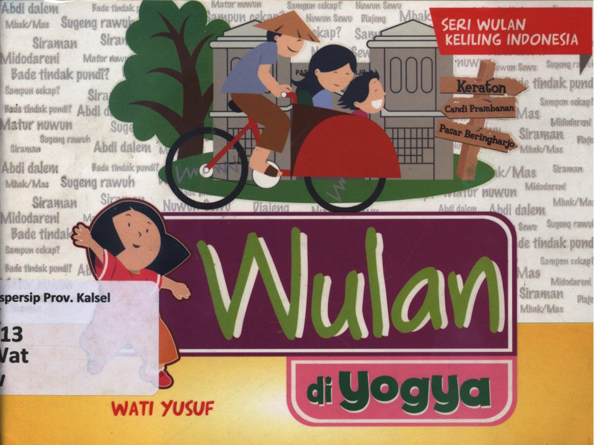 Cover Wulan di Yogya / Wati Yusuf ; editor, Herlina Sitorus dan Fita Riyadi
