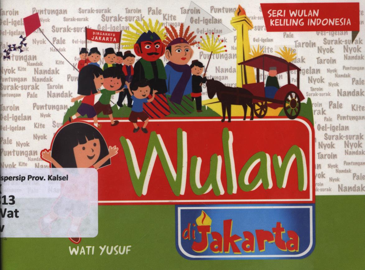 Cover Wulan di Jakarta / Wati Yusuf ; editor, Herlina Sitorus dan Fita Riyadi