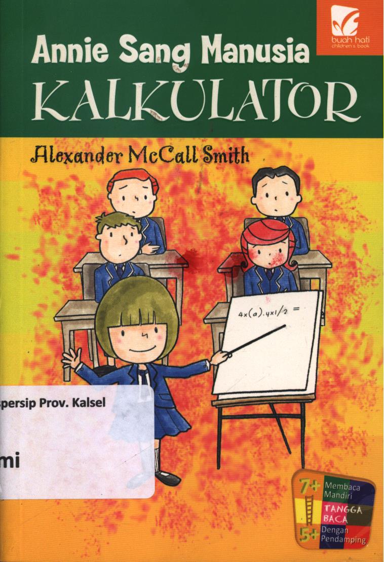 Cover Annie sang manusia kalkulator / Alexander McCall Smith ; penerjemah, Harisa Permatasari ; penyunting, Herlina Sitorus