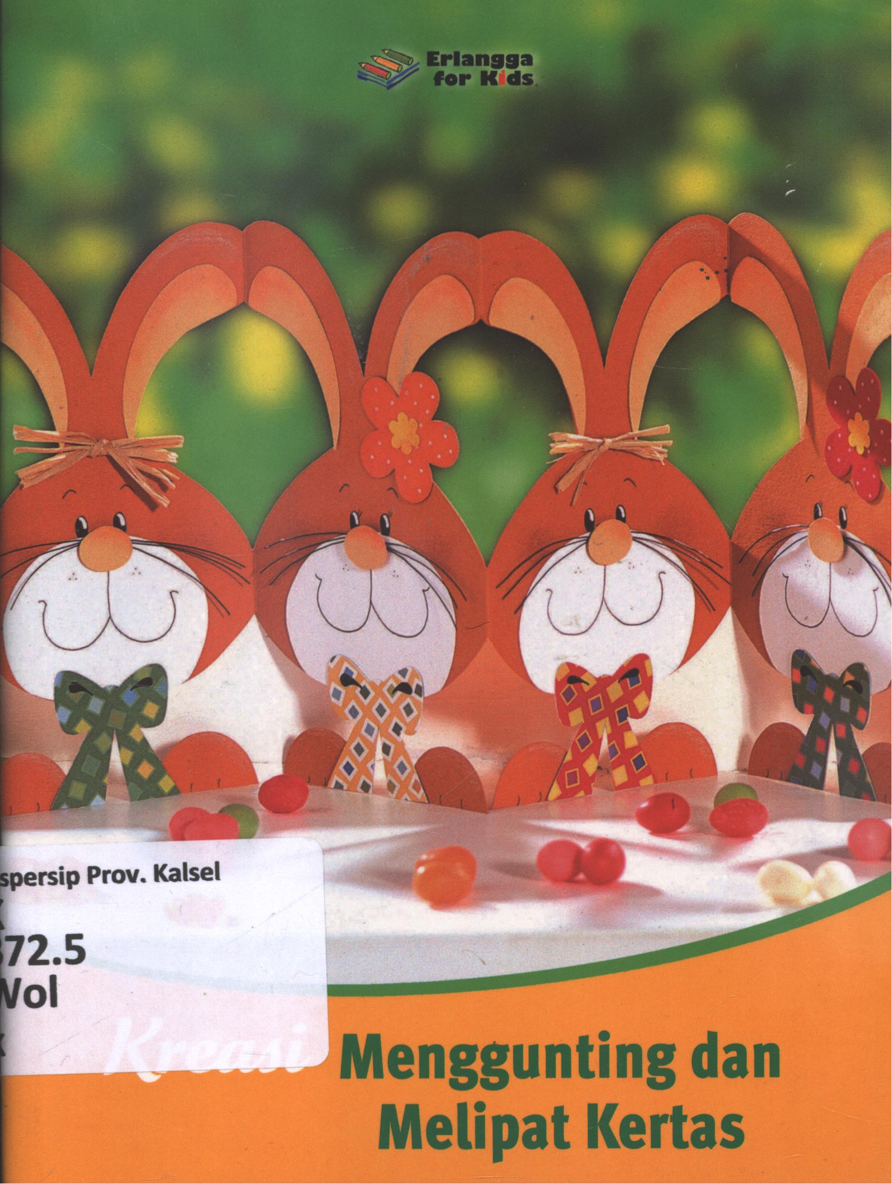 Cover Kreasi menggunting melipat kertas / Simon Wolpert ; penerjemah, Melisa Henriette ; editor, Windrati Hapsari