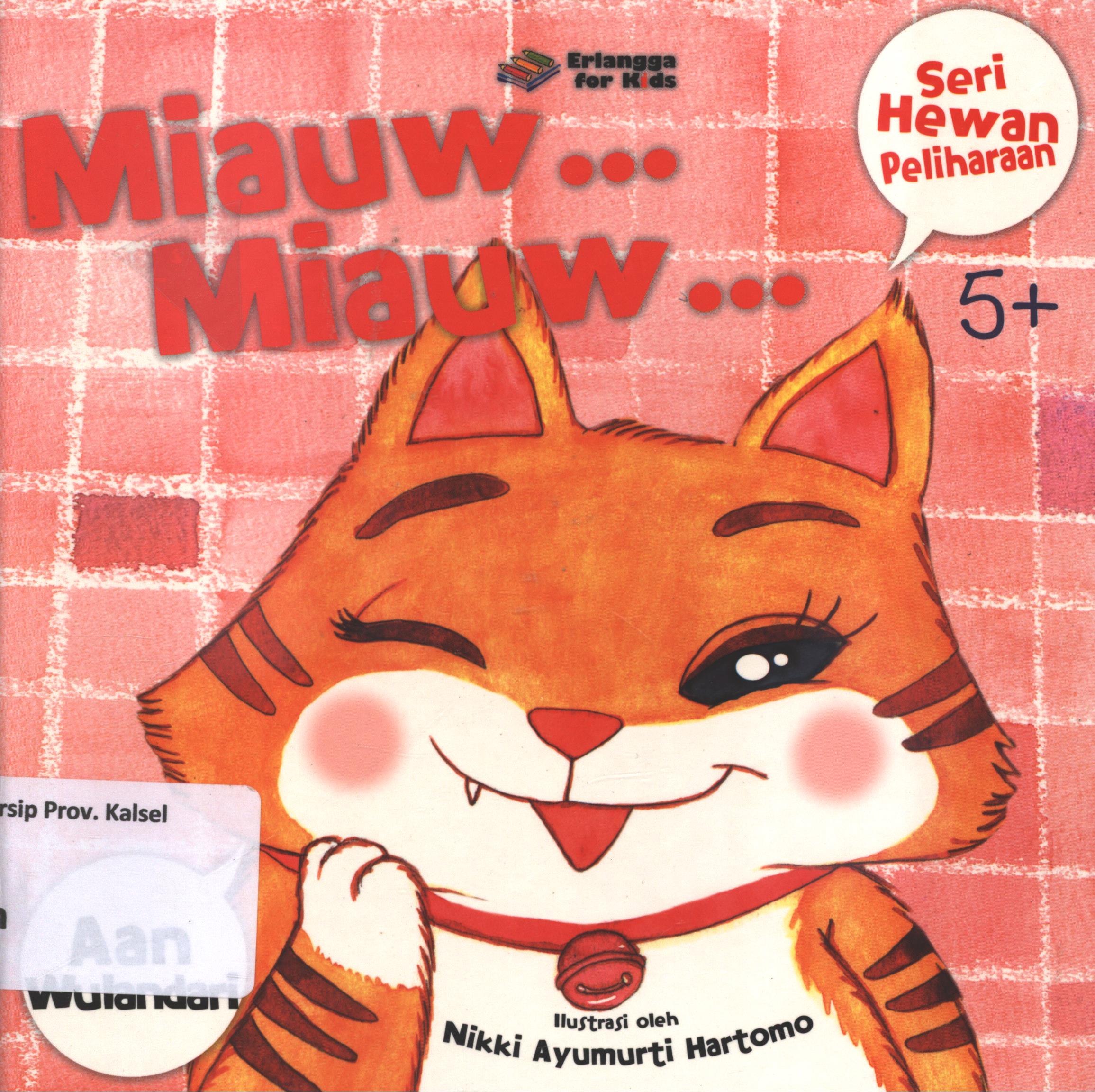 Cover Miauw.. miauw.. / Aan Wulandari ; editor, Ayu Prameswary, Edith Natasha
