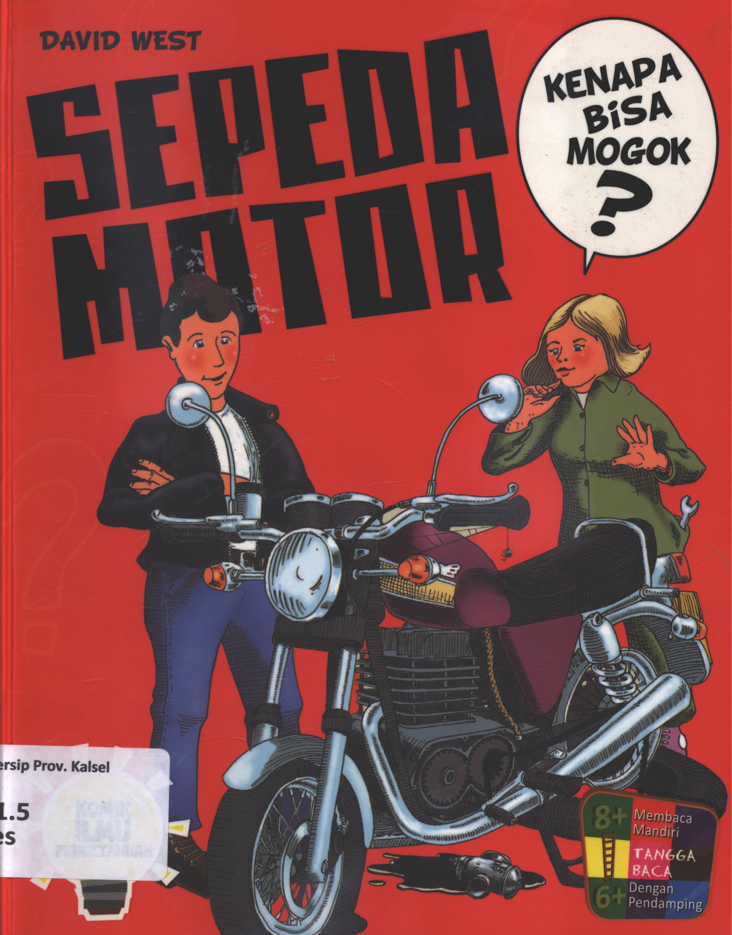 Cover Kenapa bisa mogok? sepeda motor / David West ; penerjemah, Faisal Riyadi ; penyunting, Fita Riyadi, Herlina Sitorus