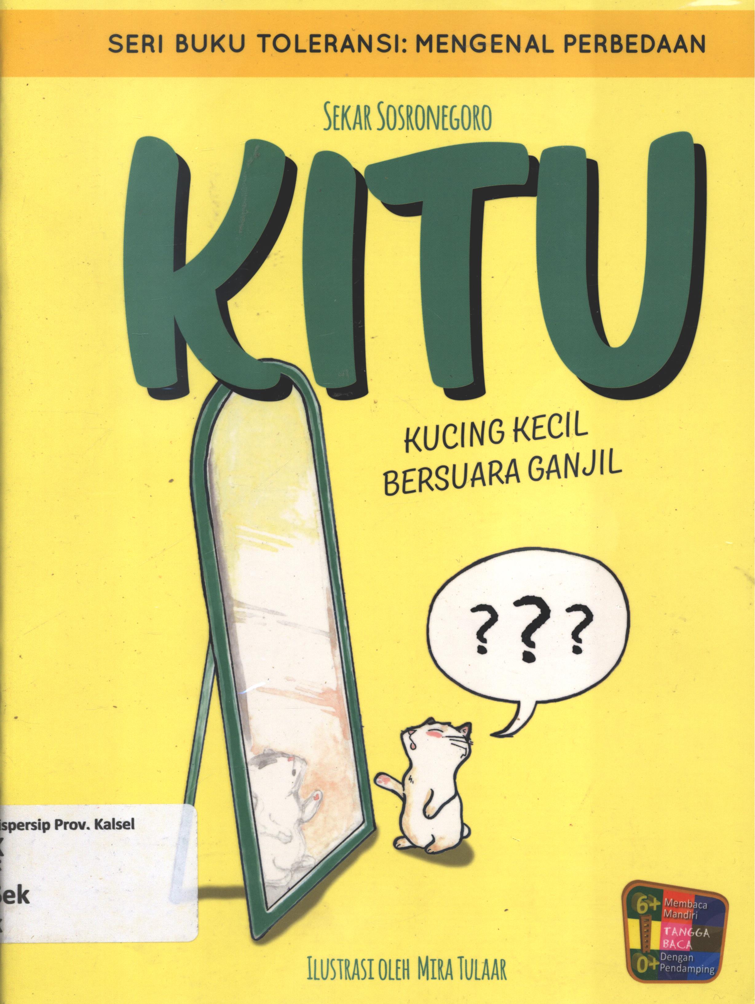 Cover Kitu :  kucing bersuara ganjil / Sekar Sosronegoro ; editor, Situ Nur Andini