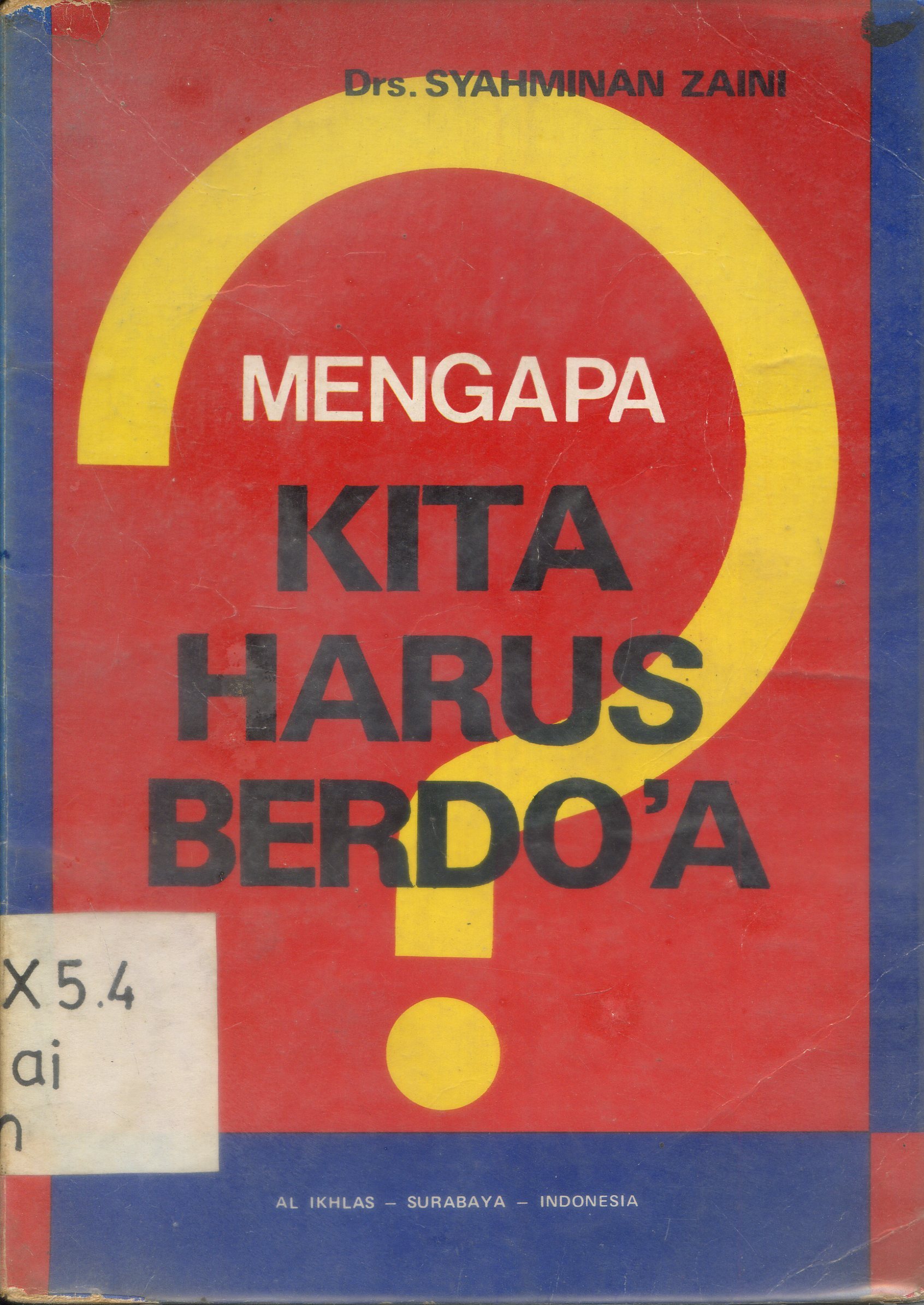 Cover Mengapa Harus Kita Berdoa