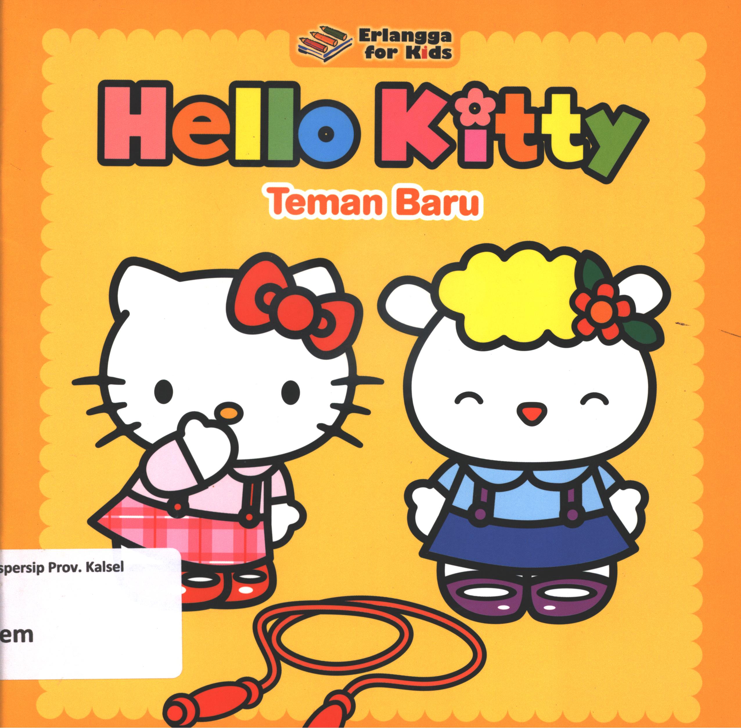 Cover Teman baru hello kitty / penerjemah, Shelomi Angeli ; editor, Widya Ayu, Windrati Hapsari