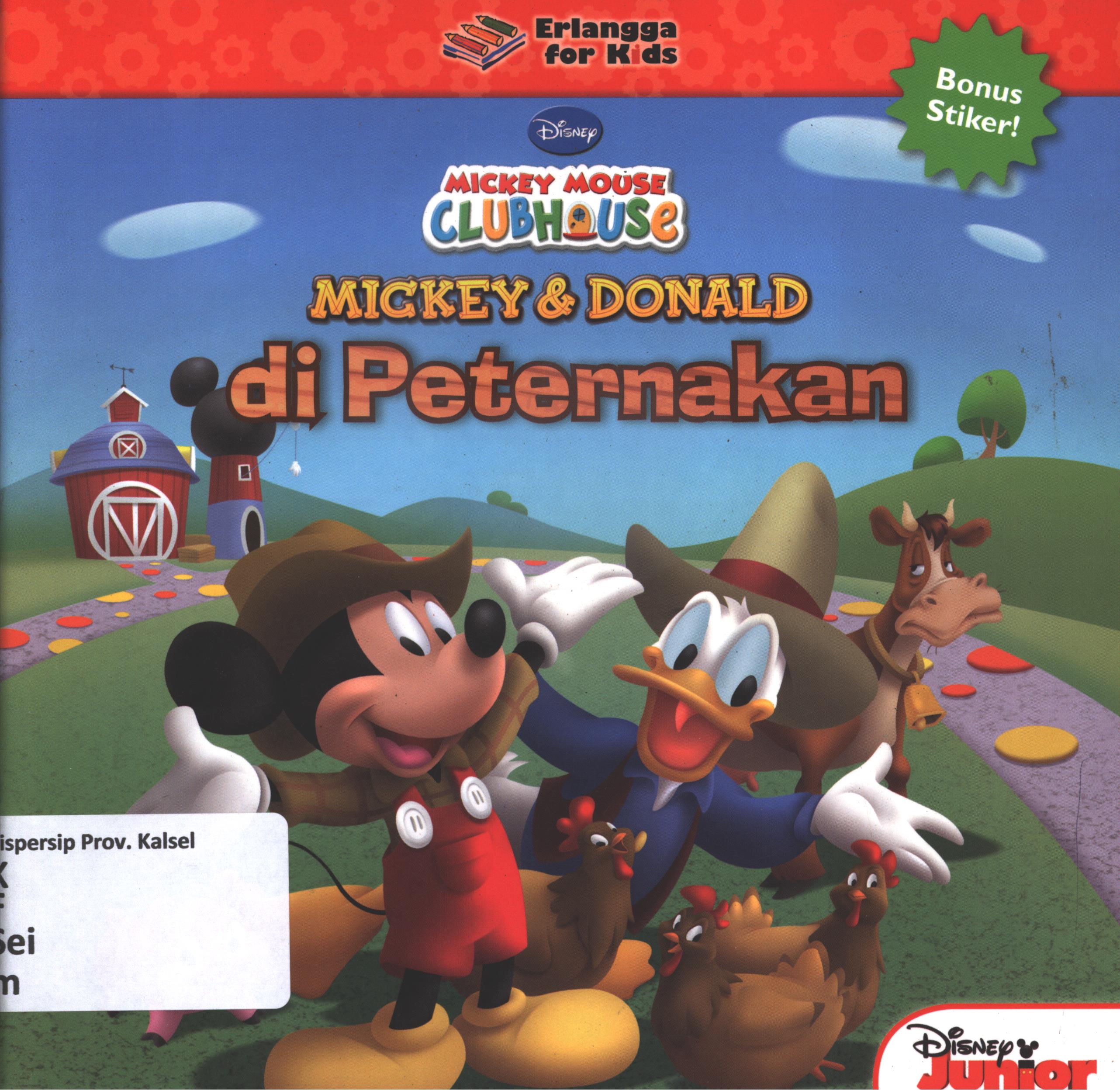 Cover Mickey dan Donald di peternakan / Mark Seidenberg ; penerjemah, windrati Hapsari ; editor, Edith Natasha, windrati Hapsari