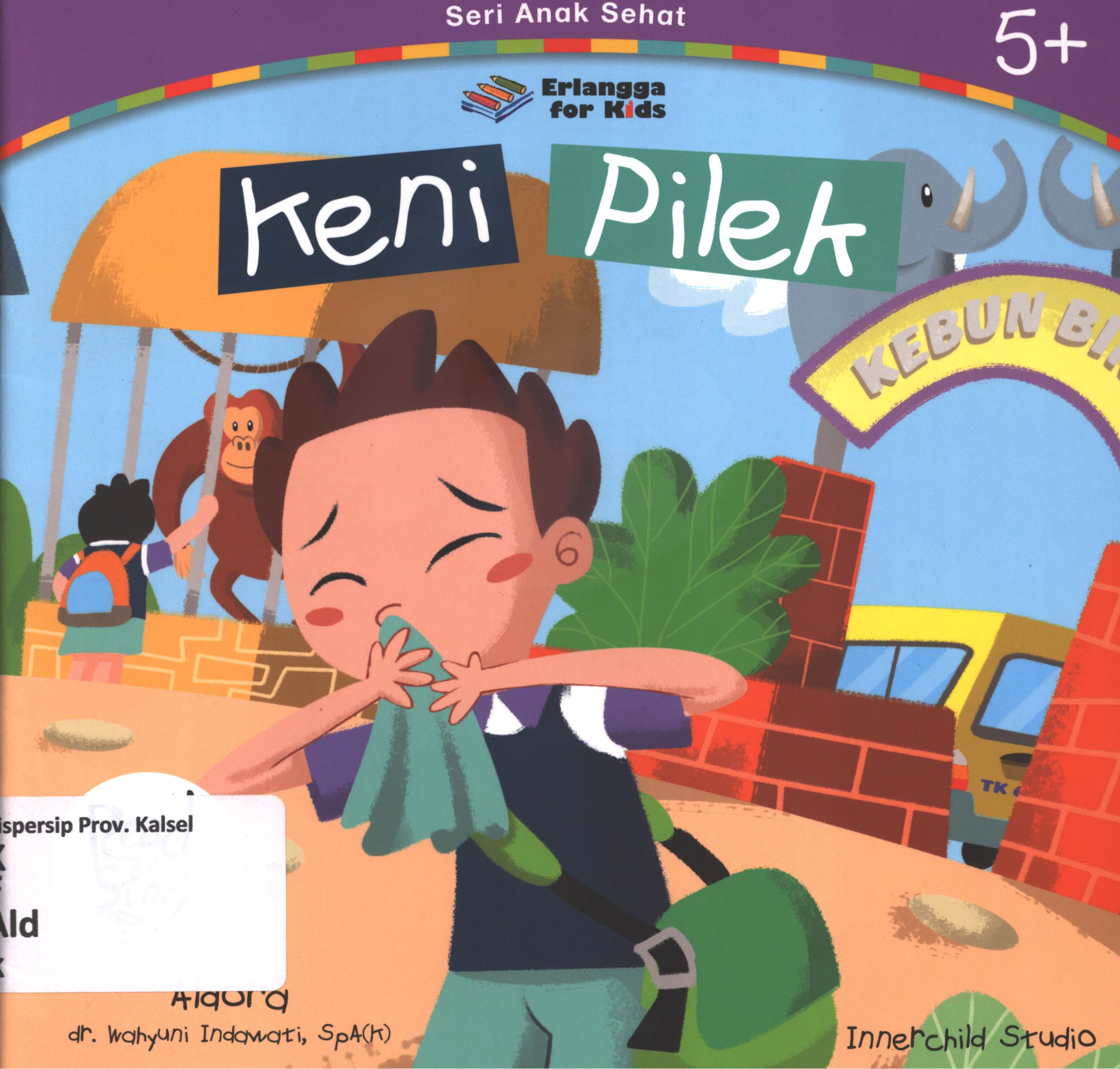 Cover Keni pilek / Aldora ; editor, Widya Ayu NIngrum, Windrati Hapsari