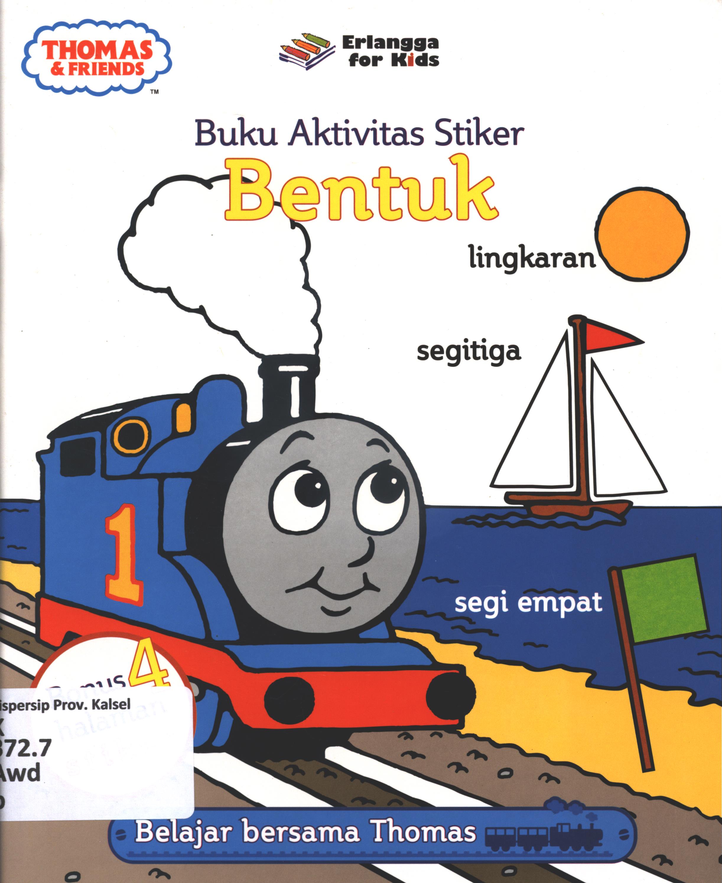 Cover Buku aktivitas stiker :  bentuk / W. Awdry ; penerjemah, Handrito Danar Prabowo ; editor, Handrito Danar Prabowo, Rani Nuraeni