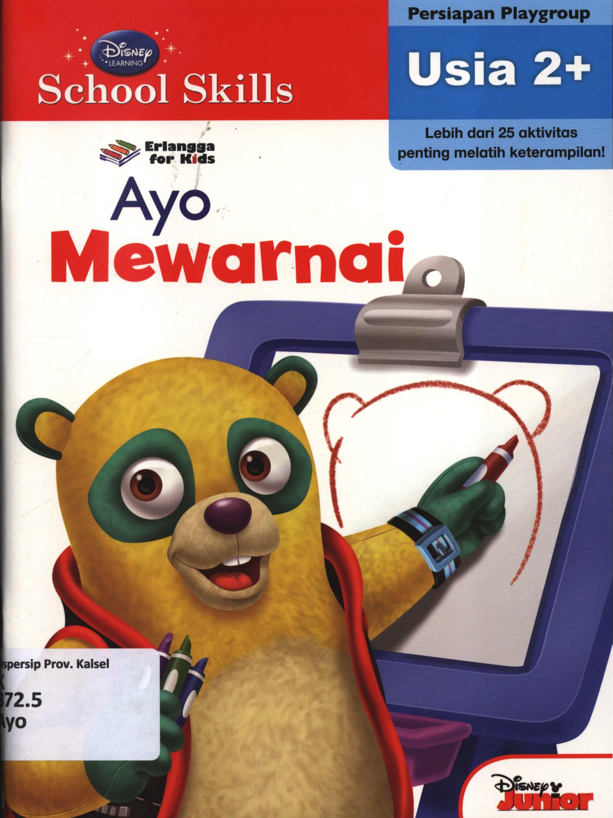Cover Ayo mewarnai (persiapan playgroup) / penerjemah, Putri Fitrisia ; editor, Putri Fitrisia, Wenny Rachmayanti