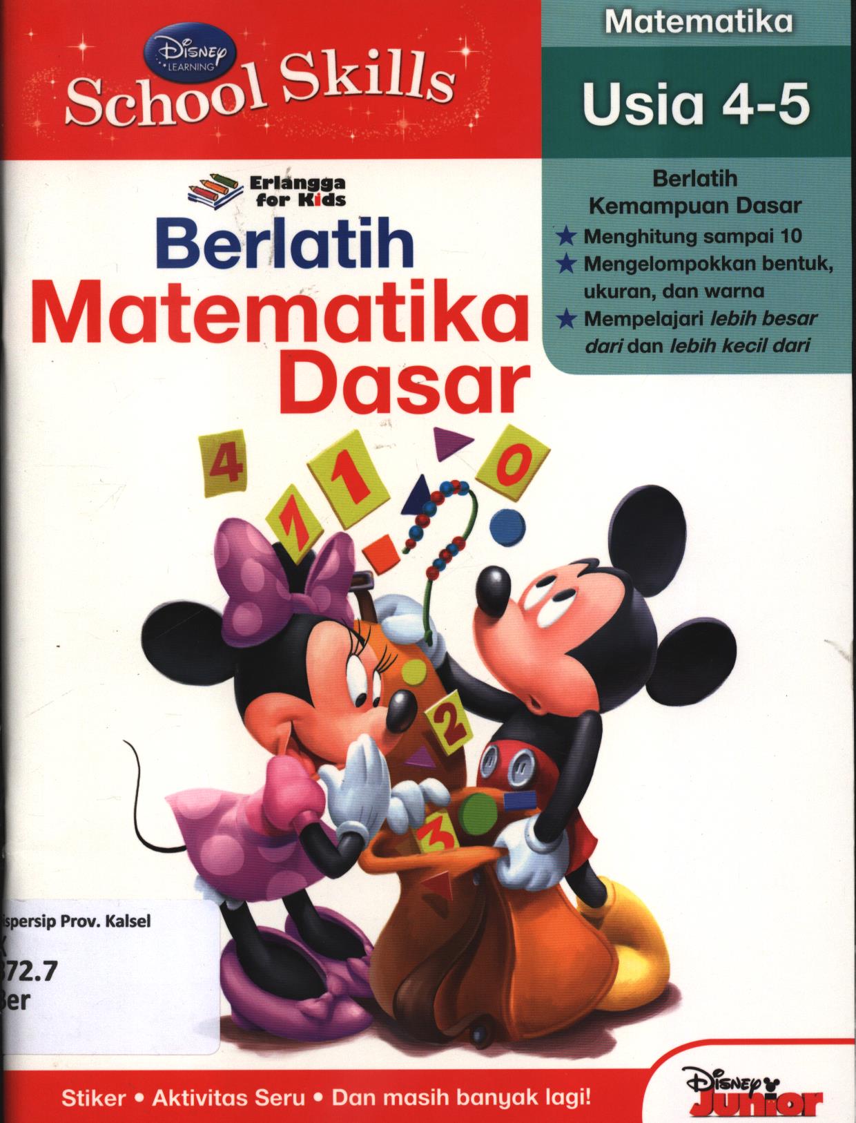 Cover Berlatih matematika dasar usia 4-5 / penerjemah, Tessa Febiani ; editor, Putri Fitrisia, Wenny Racmayanti