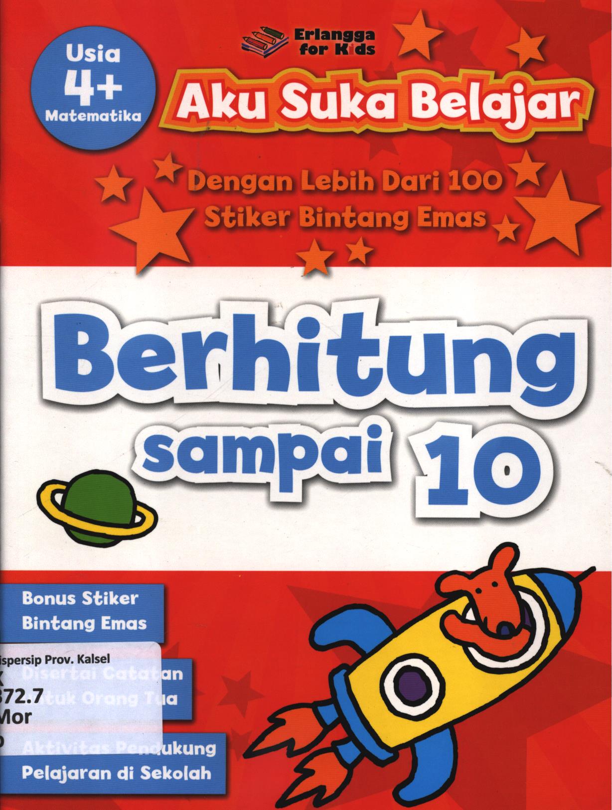 Cover Berhitung sampai 10 (usia 4+) / Nicola Morgan ; penerjemah, Putri Fiitrisia ; editor, Putri Fiitrisia, Wenny Rachmayanti