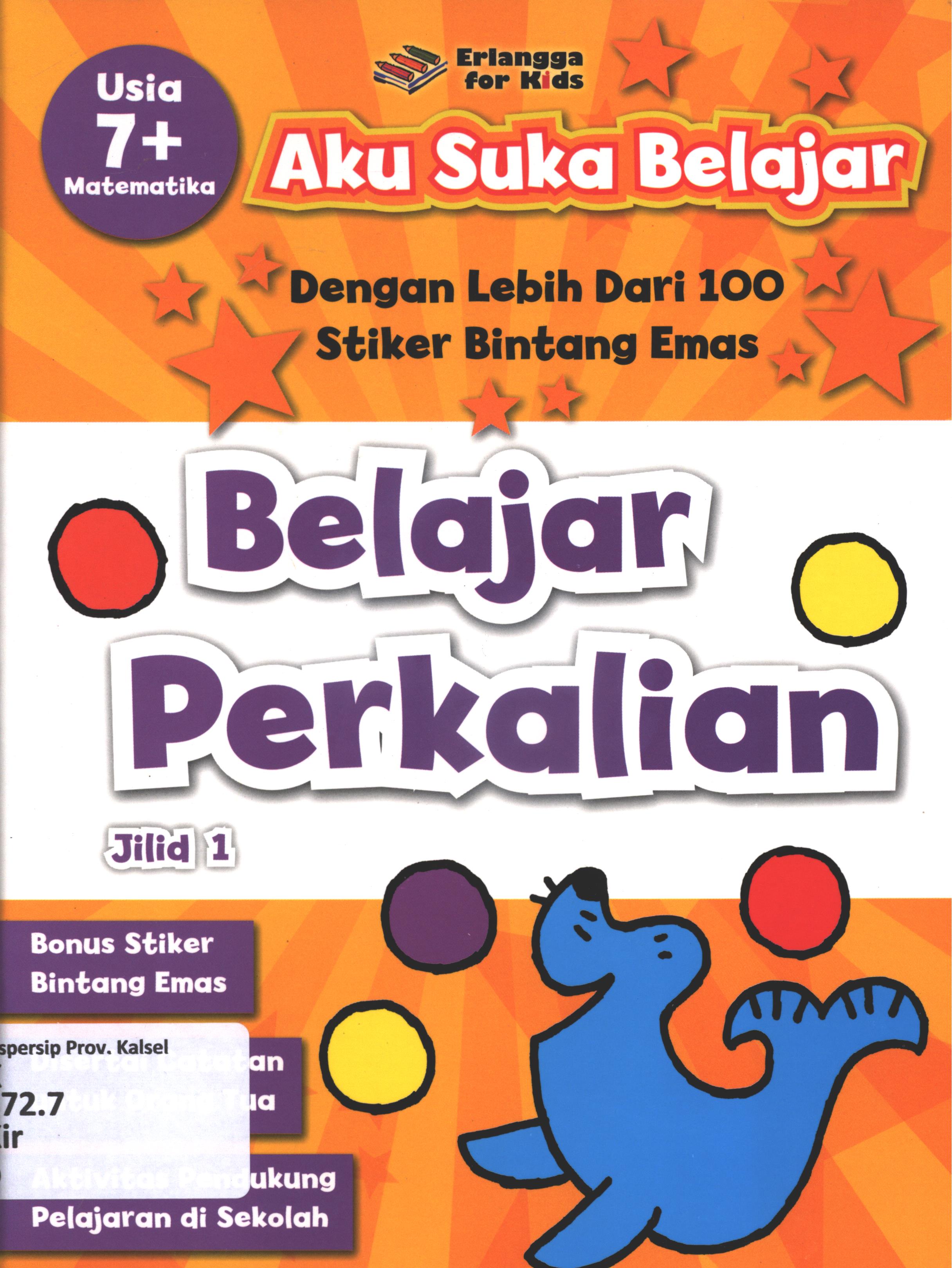 Cover Belajar perkalian jilid 1 (usia 7+) / David Kirkby ; penerjemah, Putri Fiitrisia ; editor, Putri Fiitrisia, Wenny Rachmayanti