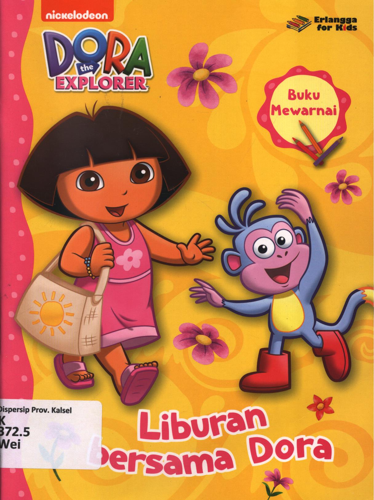Cover Liburan bersama dora / Eric Weiner ; penerjemah, Grace ; editor, Edith Natasha, Windrati Hapsari