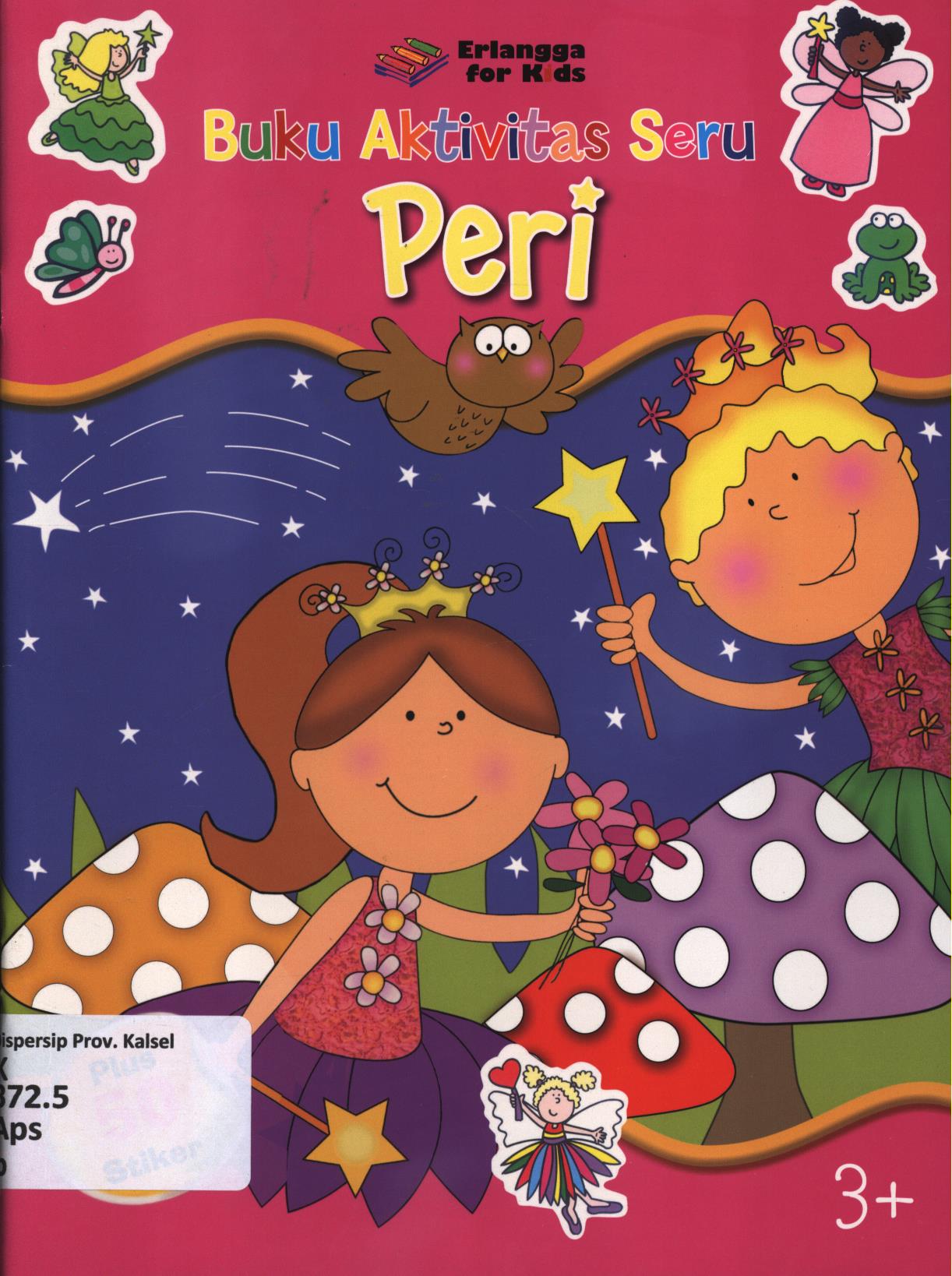 Cover Buku aktivitas seru :  Peri / Brenda Apsley ; penerjemah, Ratih Widyastuti ; editor, Ratih Widyastuti, Windrati Hapsari