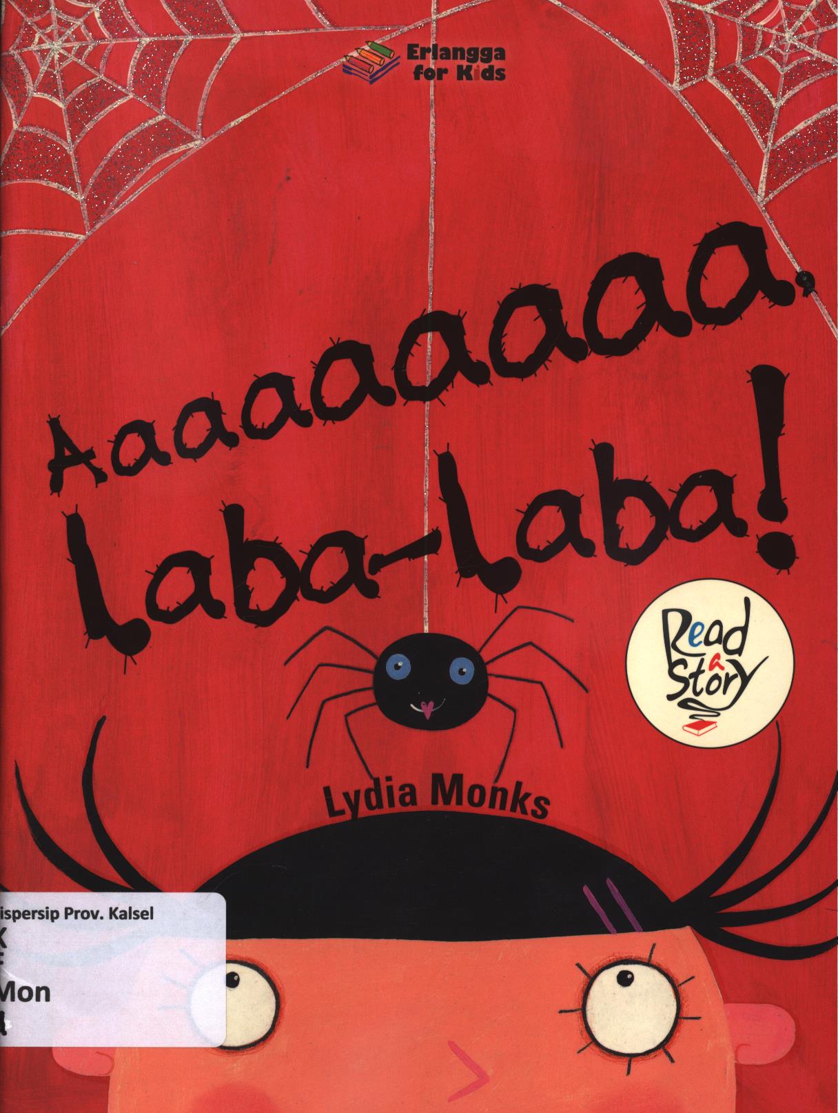 Cover Aaaaaaaaa, lala-lala! / Lydia Monks ; penerjemah, Shelomi Angeli ; editor, Windrati Hapsari