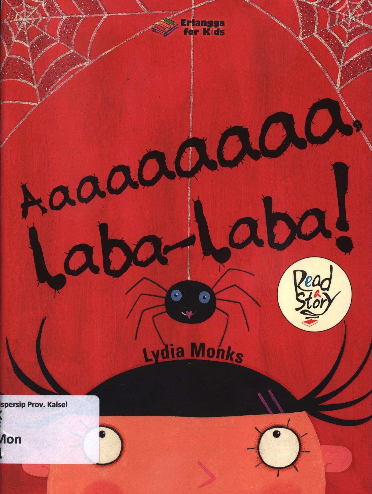 Cover Aaaaaaaaa, lala-lala! / Lydia Monks ; penerjemah, Shelomi Angeli ; editor, Windrati Hapsari