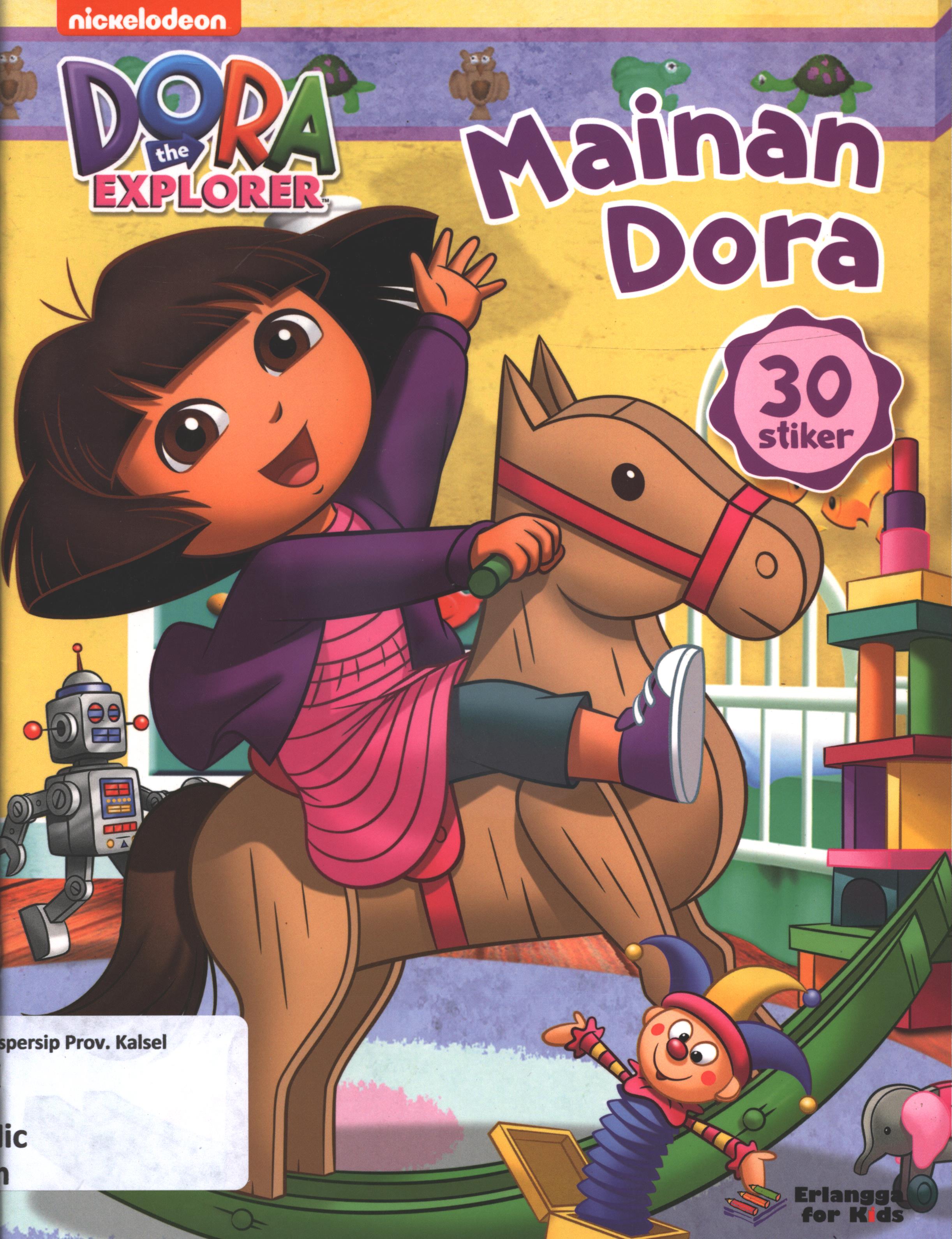 Cover Mainan dora / Nickelodeon, Nick Jr ; editor, Ayu Prameswary, Windrati Hapsari
