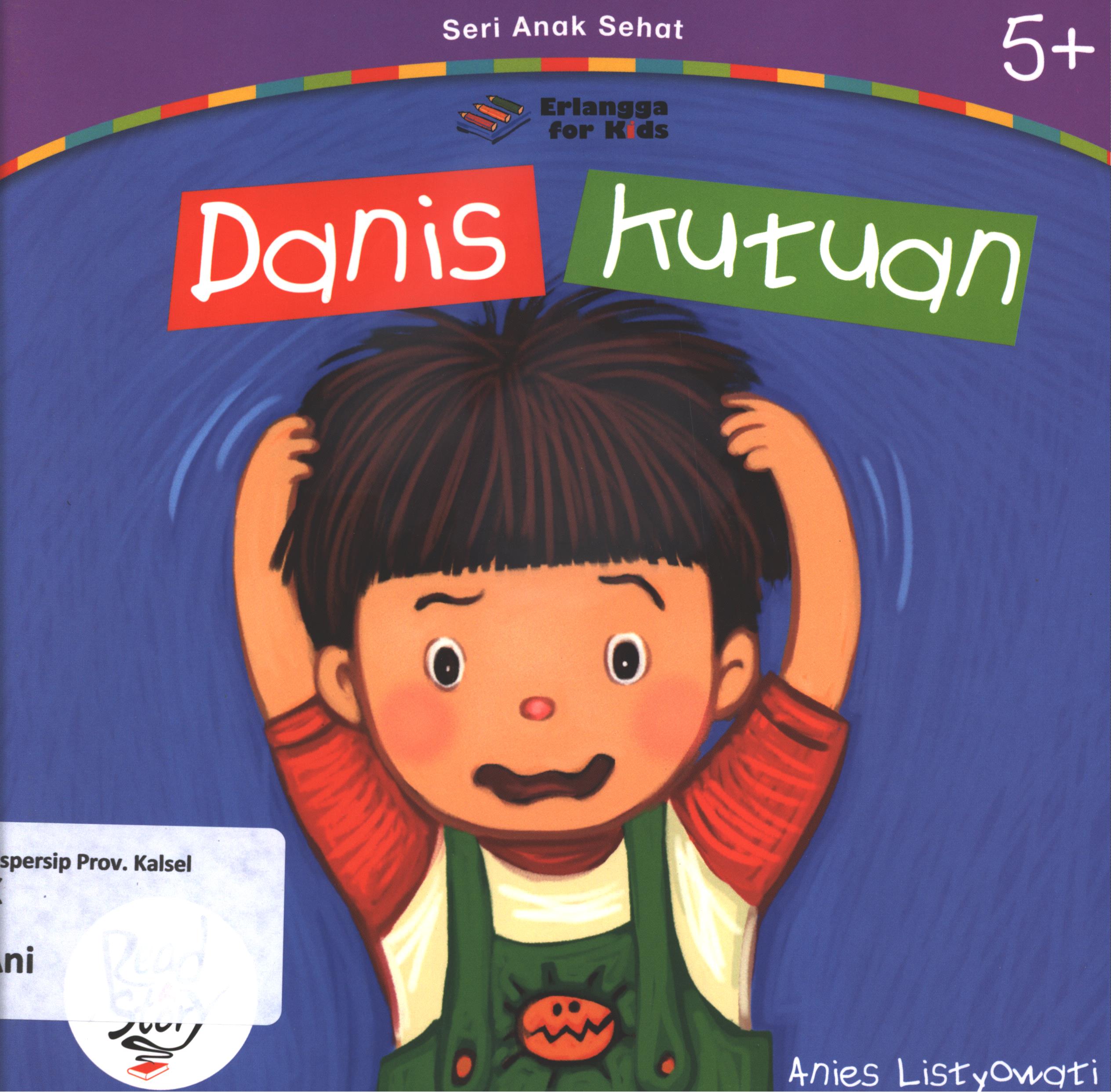 Cover Danis kutuan / Anies Listyowati ; editor, Widya Ayu Ningrum, Windrati Hapsari