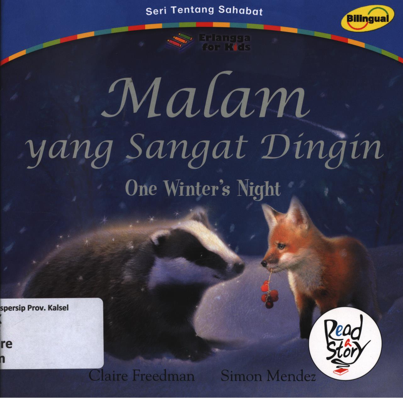 Cover Malam yang sangat dingin (One winter's night) / Claire Freedman ; penerjemah, Widya Ayu Ningrum ; editor, Widya Ayu Ningrum, Windrati Hapsari