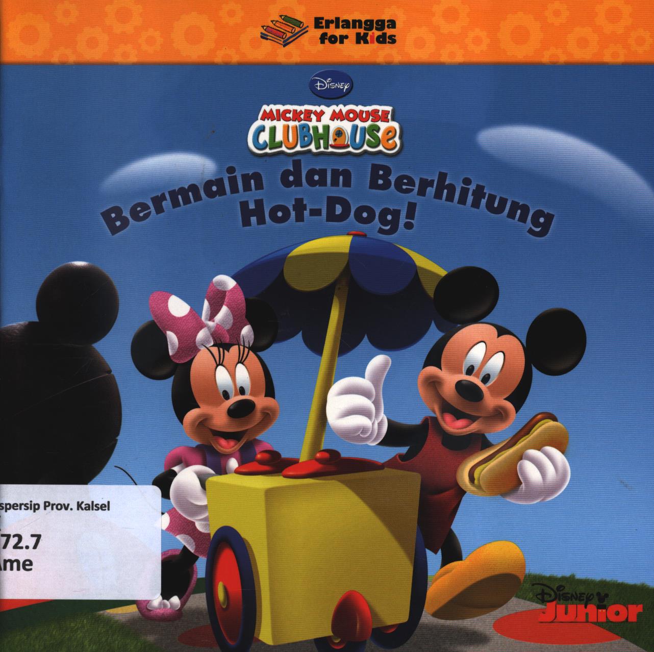 Cover Bermain dan berhitung hot-dog / Susan Amerikaner ; penerjemah, Windrati Hapsari ; editor, Widya Ayu NIngrum, Windrati Hapsari