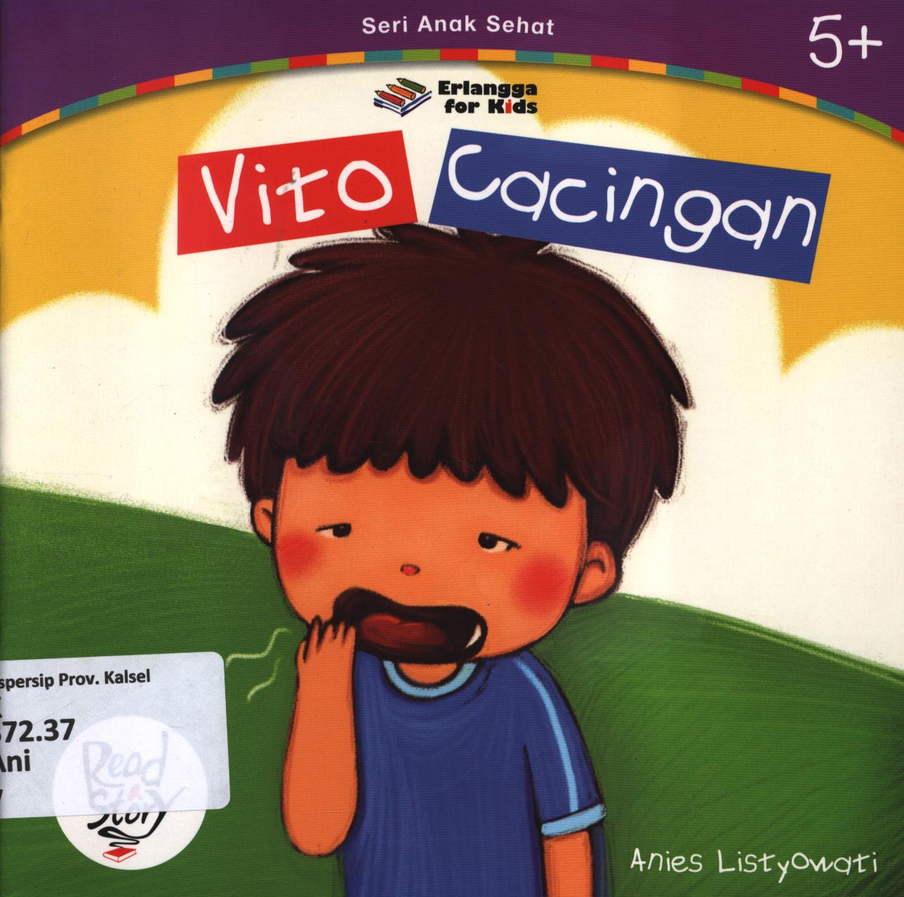 Cover Vito cacingan / Anies Listyowati ; editor, Ayu Ningrum, Windrati Hapsari
