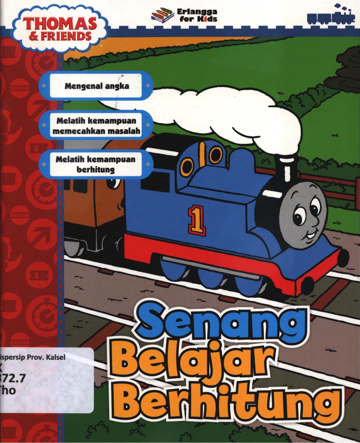 Cover Thomas dan friends :  senang belajar berhitung / Tim EFK ; editor, Ayu Prameswary, Tessa Febiani