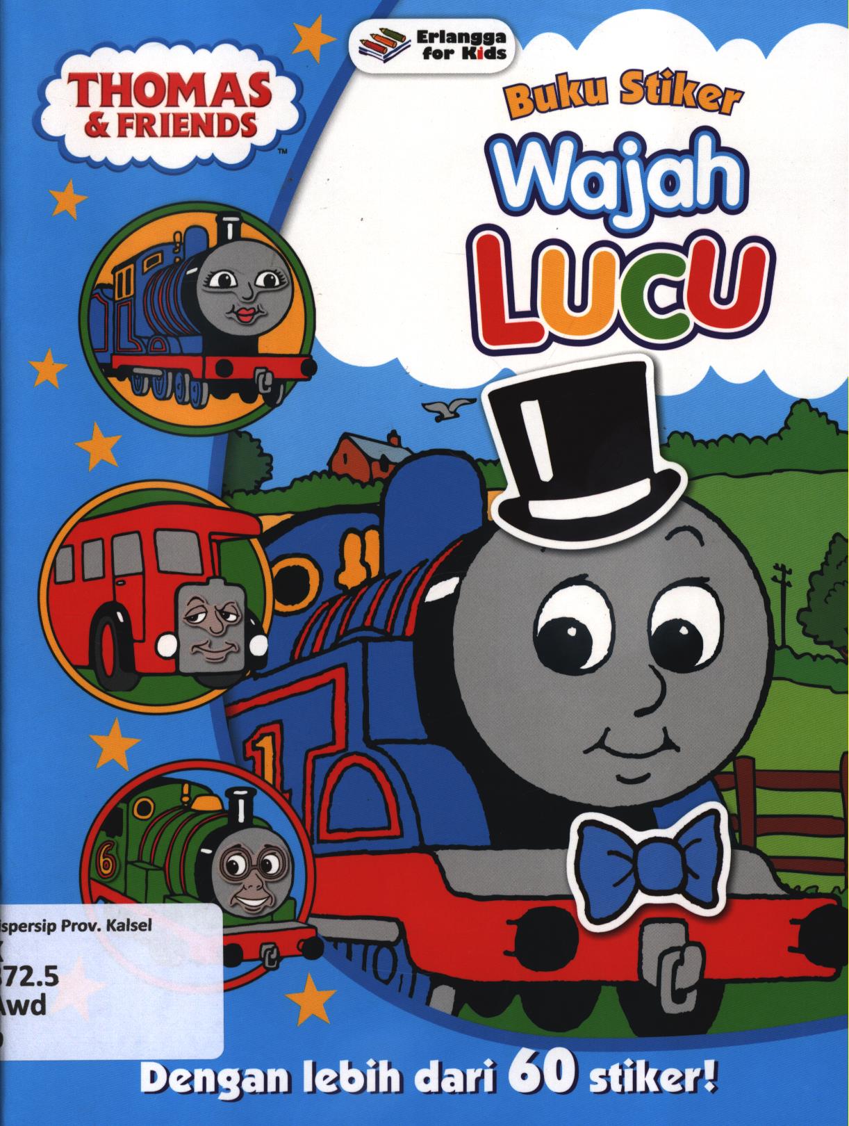 Cover Buku stiker wajah lucu / W. Awdry ; penerjemah, Shelomi Angeli ; editor, Ayu Prameswary, Winny Rachmayanti